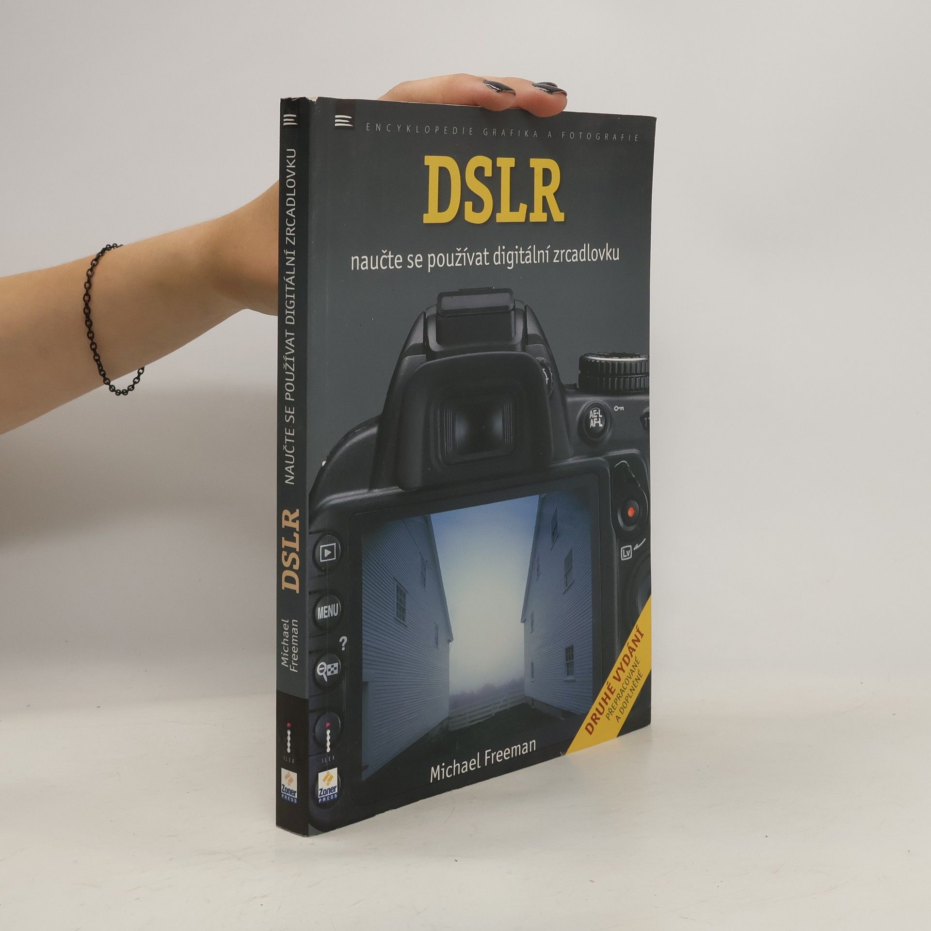 Michael Freeman DSLR - Naučte se používat digitální zrcadlovku