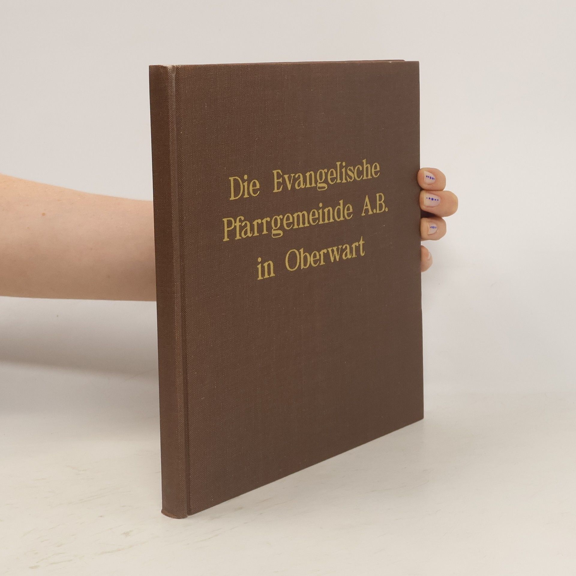 Collectif d'auteurs Die Evangelische Pfarrgemeinde A. B. in Oberwart