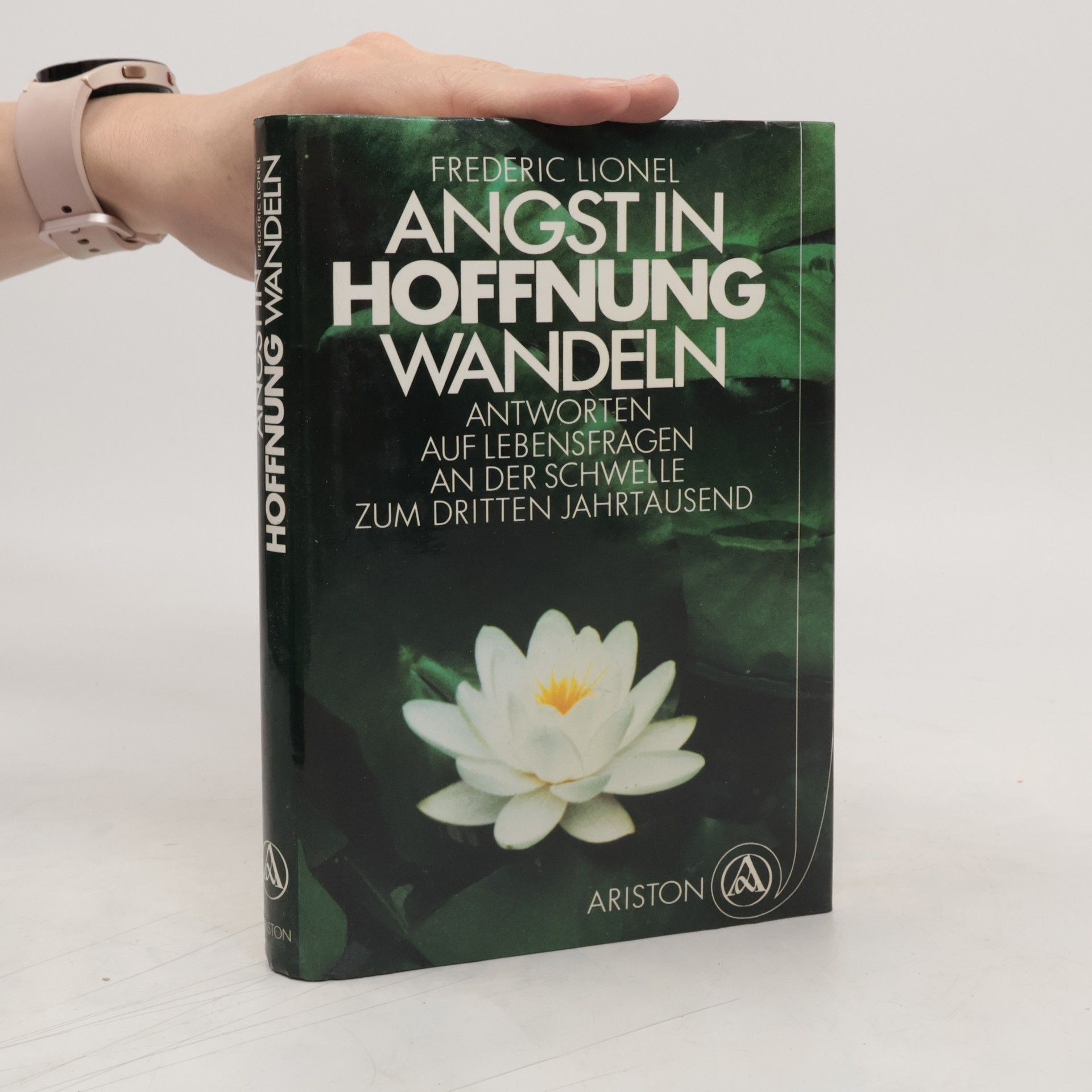 Fre de ric Lionel Angst in Hoffnung wandeln