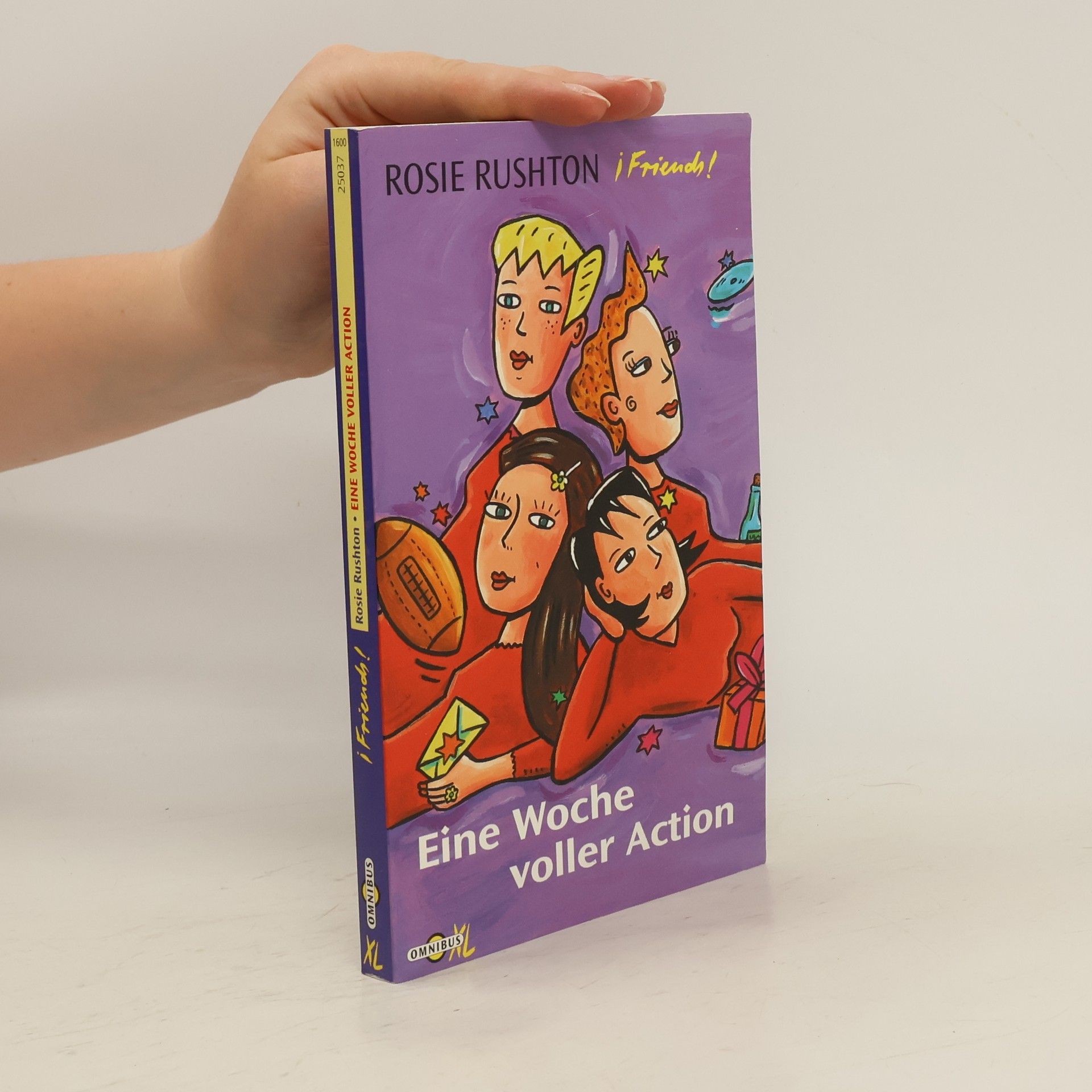 Rosie Rushton Friends. Eine Woche voller Action