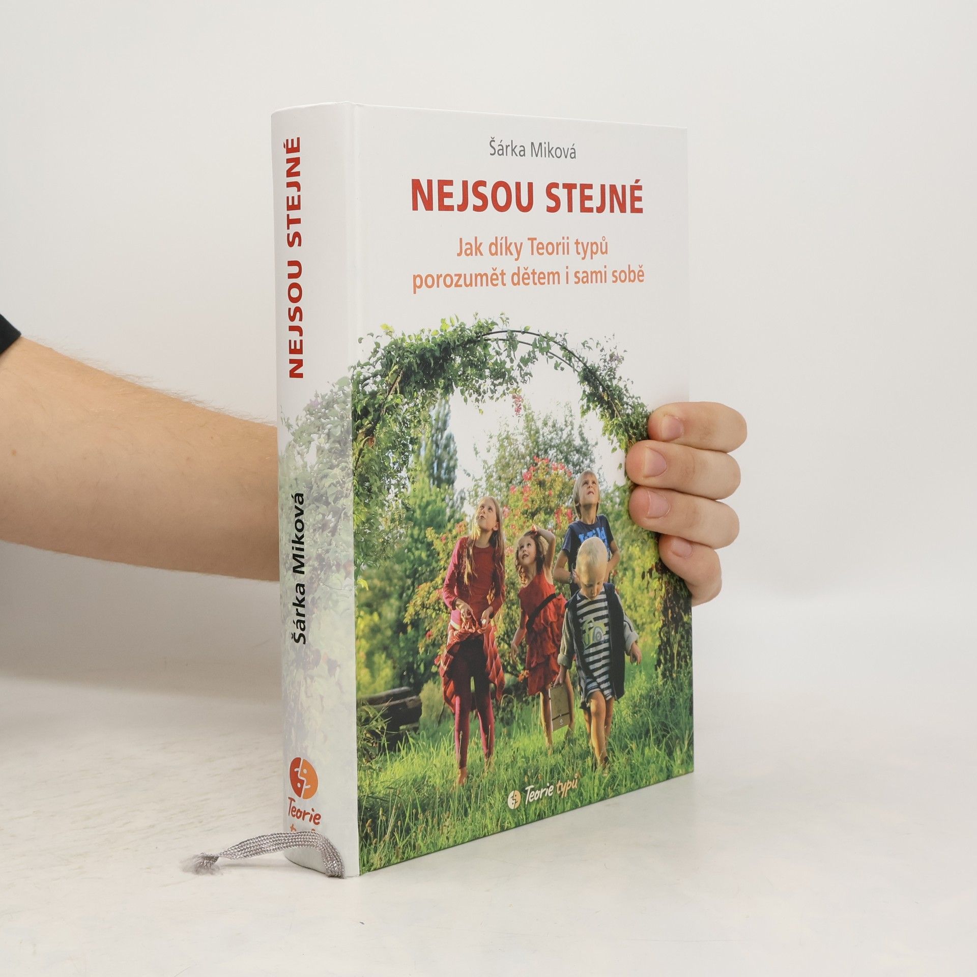 Šárka Míková Nejsou stejné - Jak díky Teorii typů porozumět dětem i sami sobě