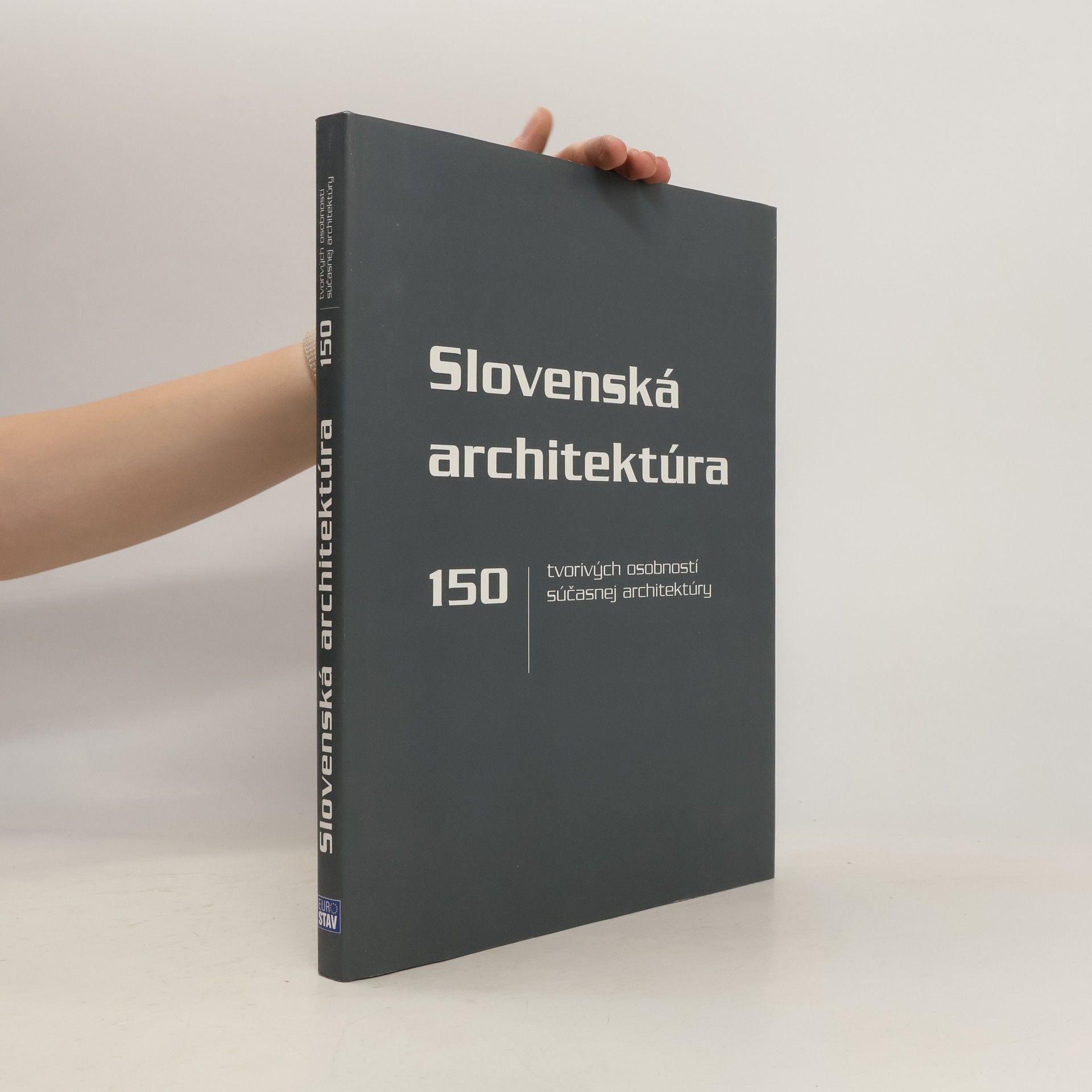 Darina Lalíková Slovenská architektúra : 150 tvorivých osobností súčasnej architektúry