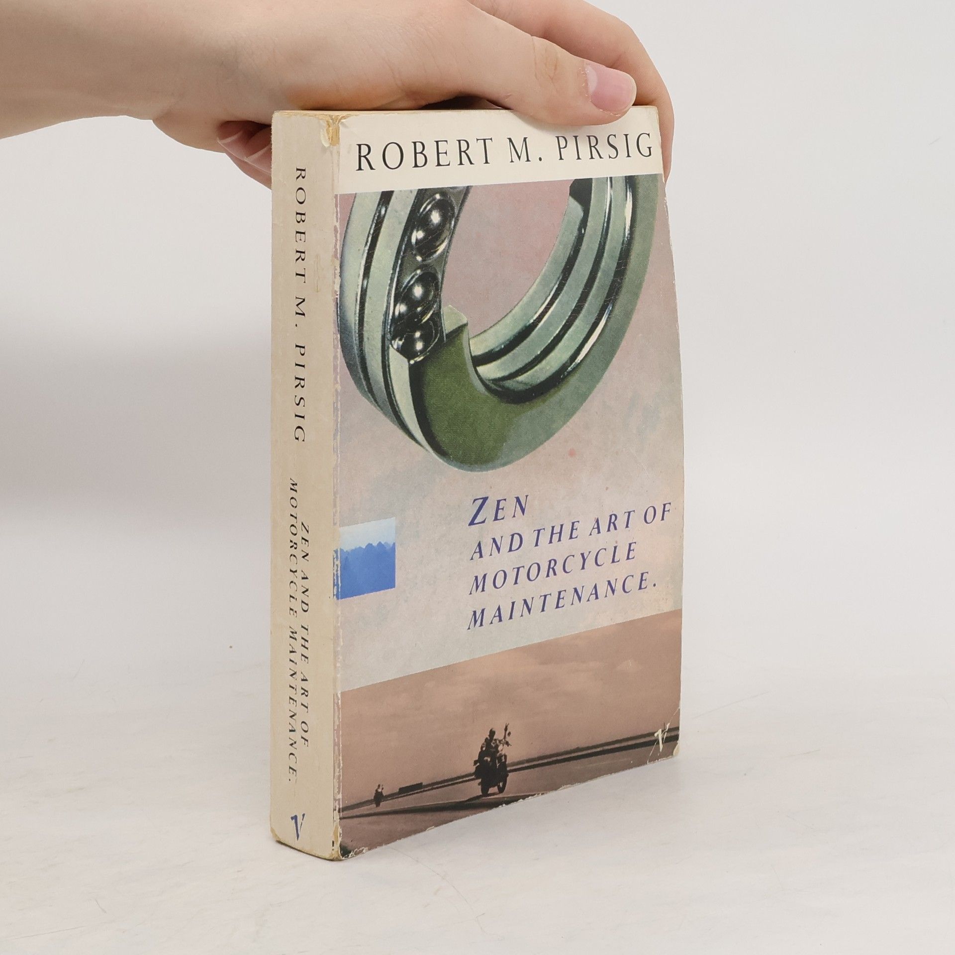 Robert Maynard Pirsig Zen and the Art of Motorcycle Maintenance