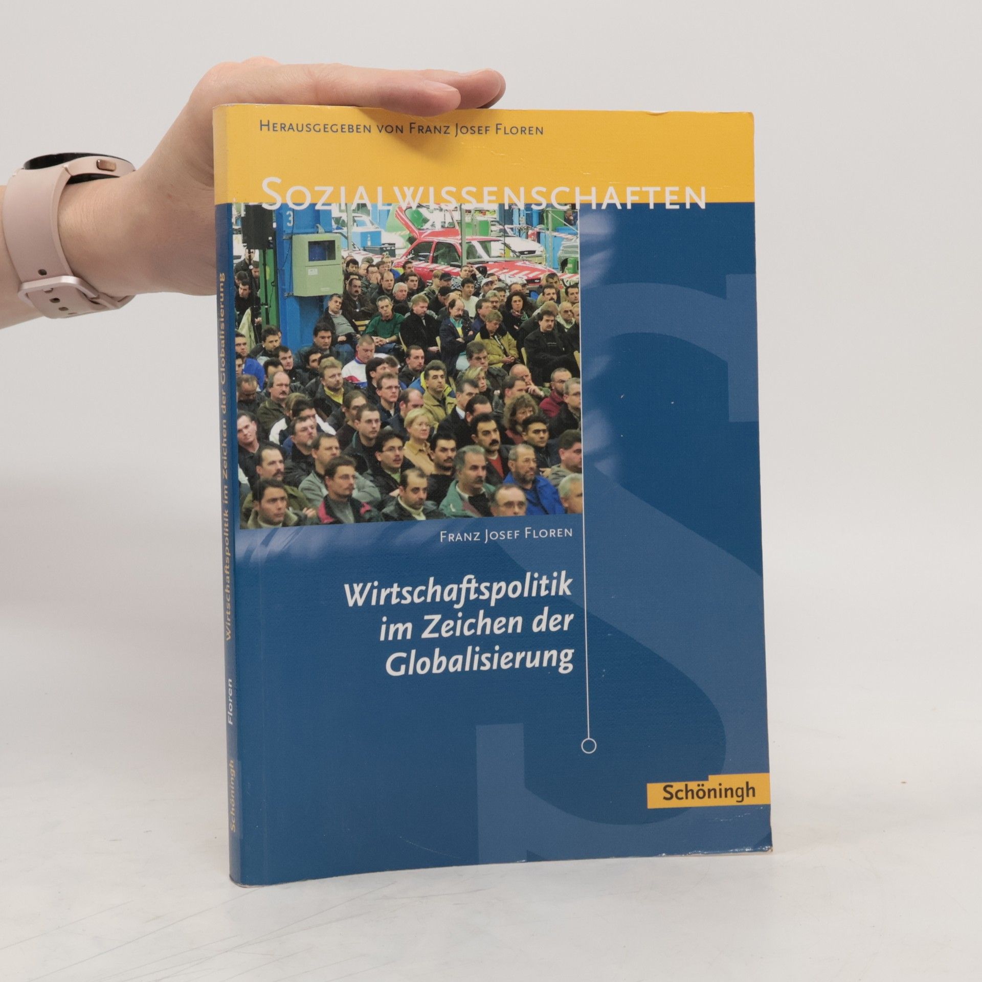 Franz Josef Floren Wirtschaftspolitik im Zeichen der Globalisierung