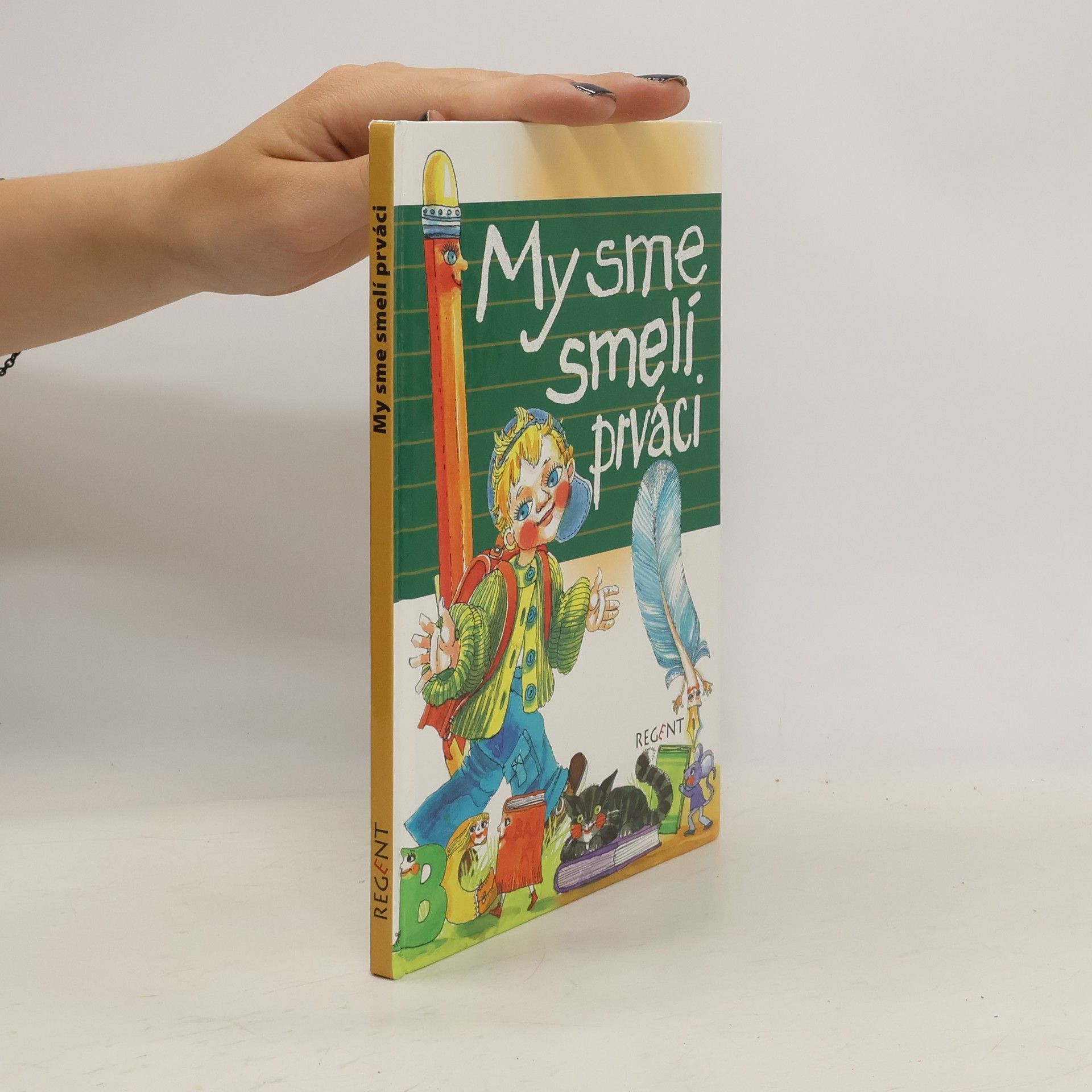 Daniela Ondreičková My sme smelí prváci