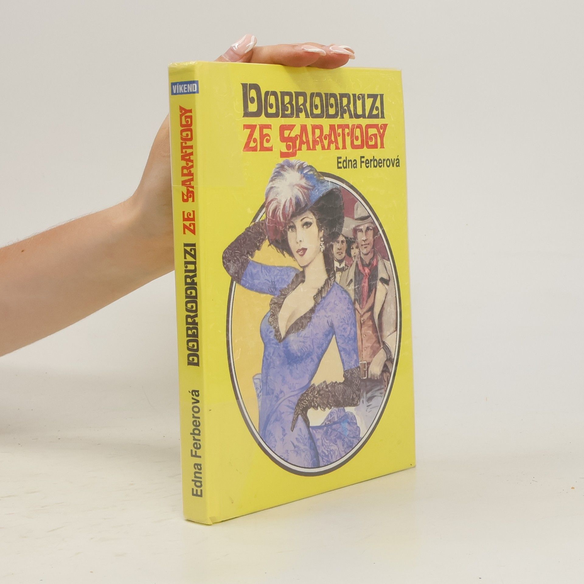 Edna Ferber Dobrodruzi ze Saratogy