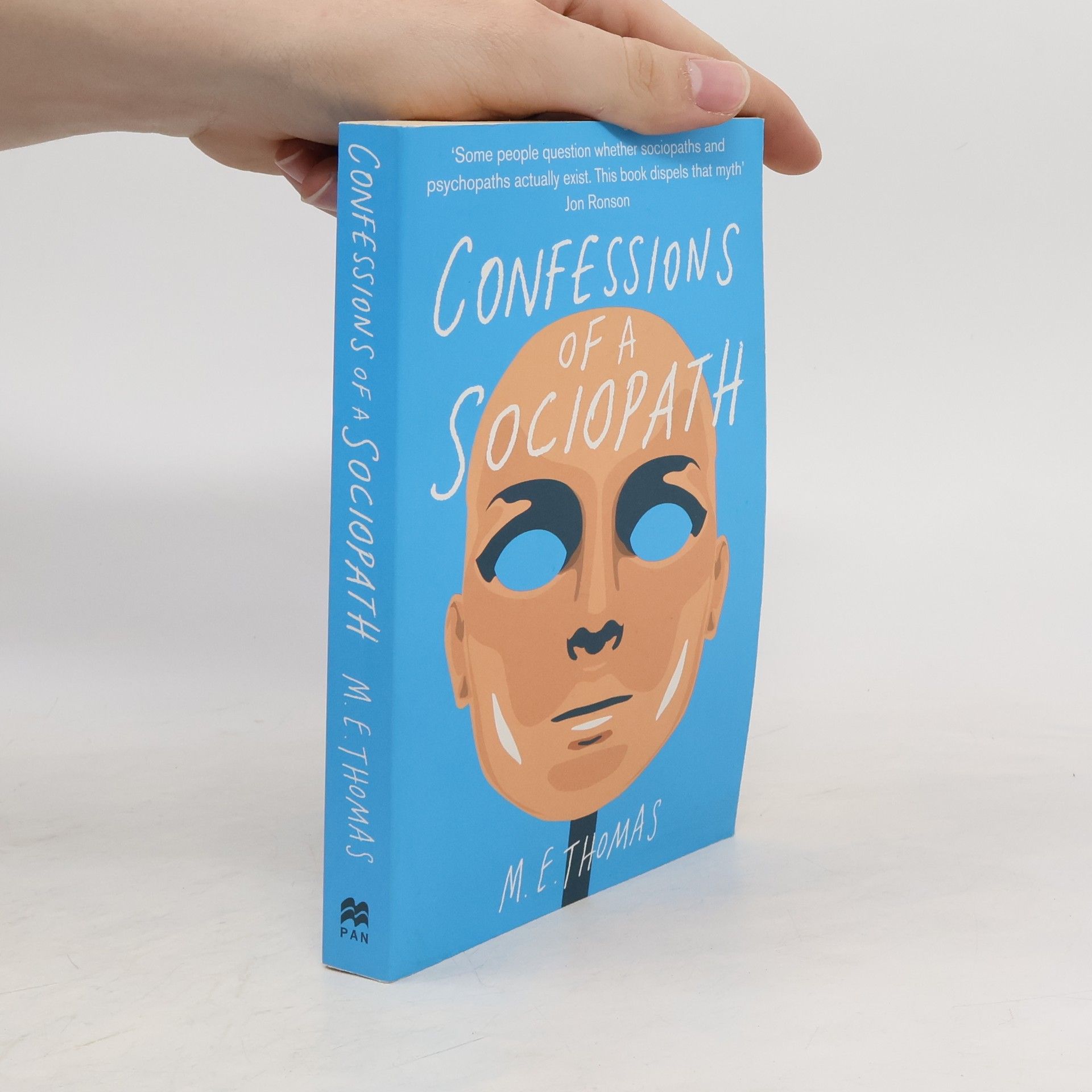 Thomas M. E. Confessions of a Sociopath