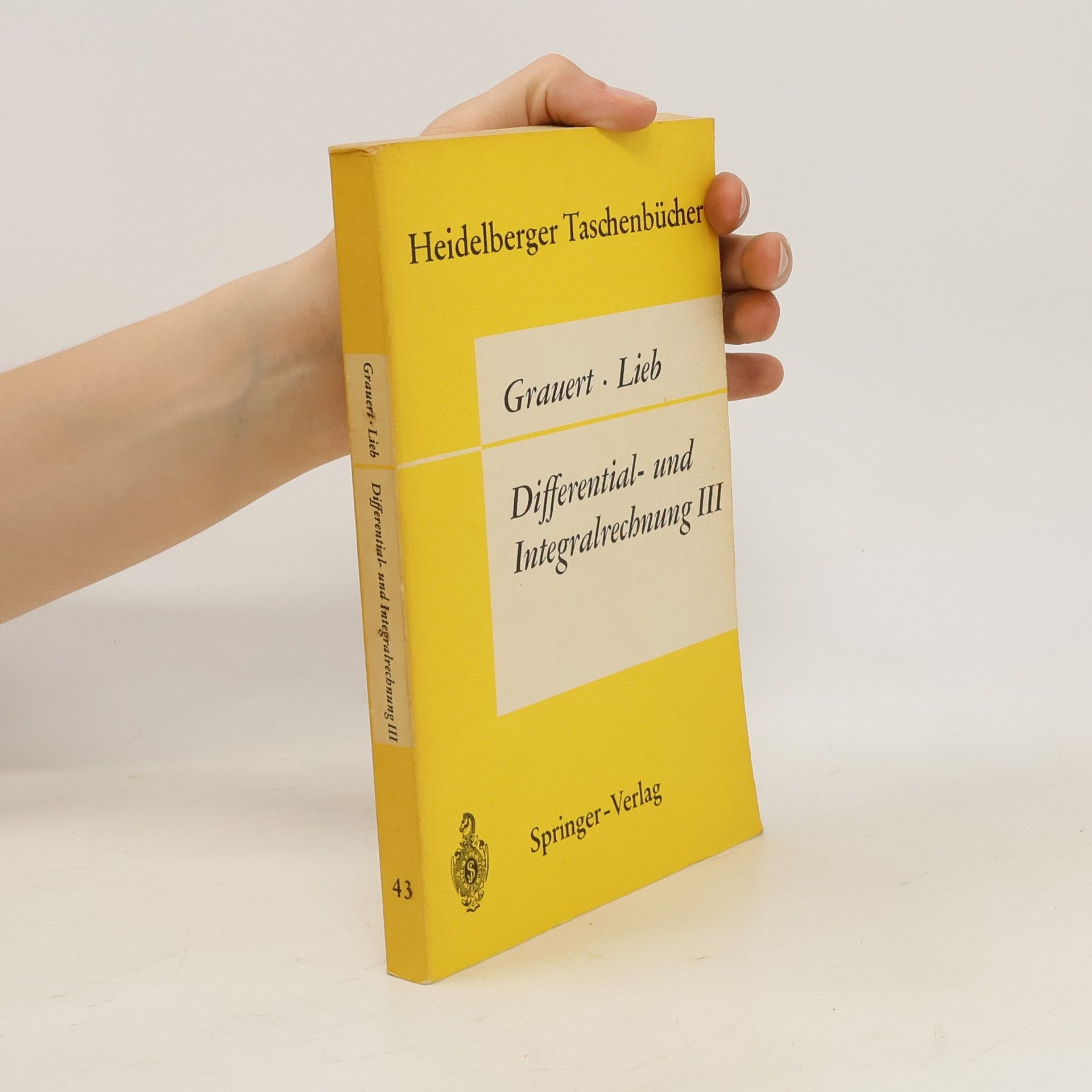 Hans Grauert Differential- und Integralrechnung III.