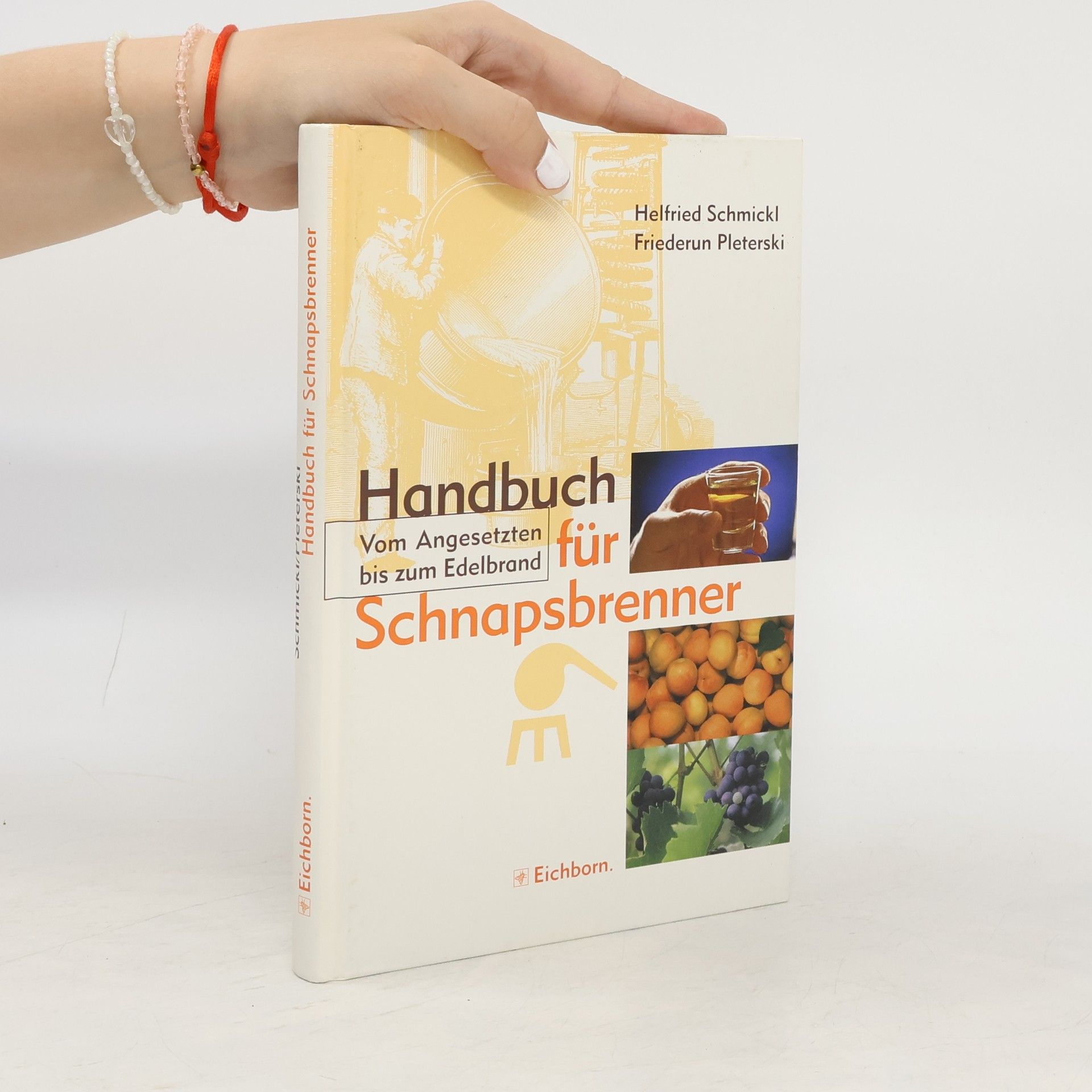 Helfried Schmickl Handbuch für Schnapsbrenner