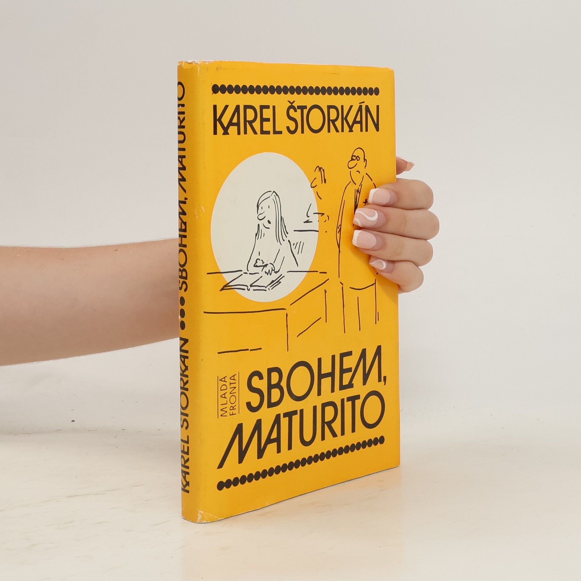 Karel Štorkán Sbohem, maturito