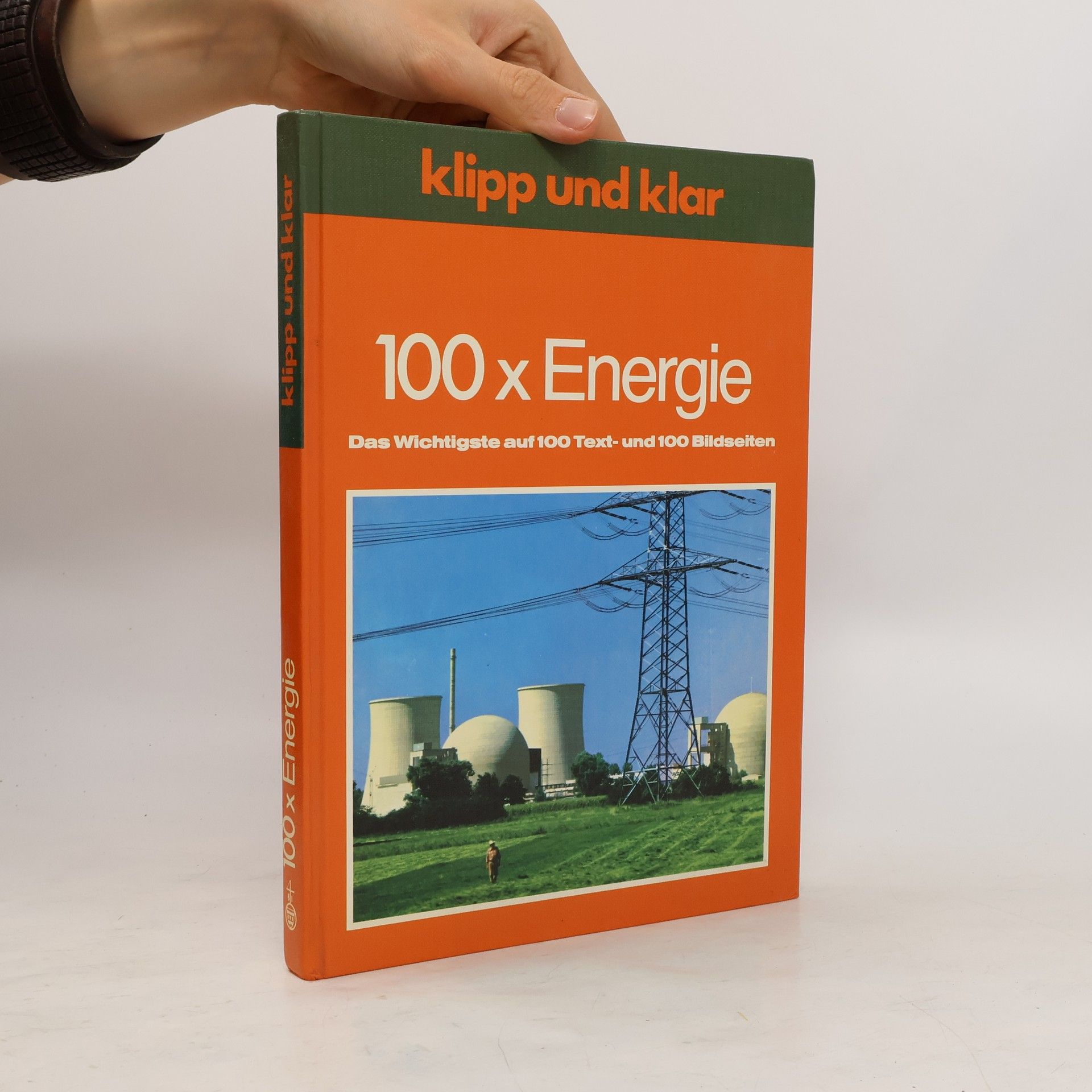 Franz Frisch Klipp und klar 100 × [hundertmal] Energie