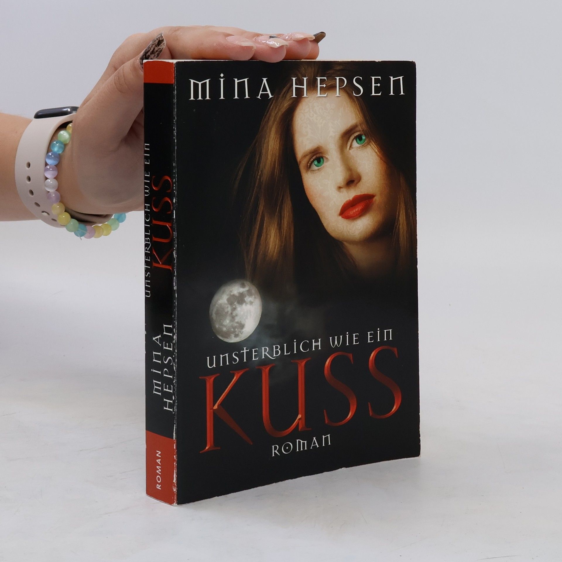 Mina Hepsen Unsterblich wie ein Kuss