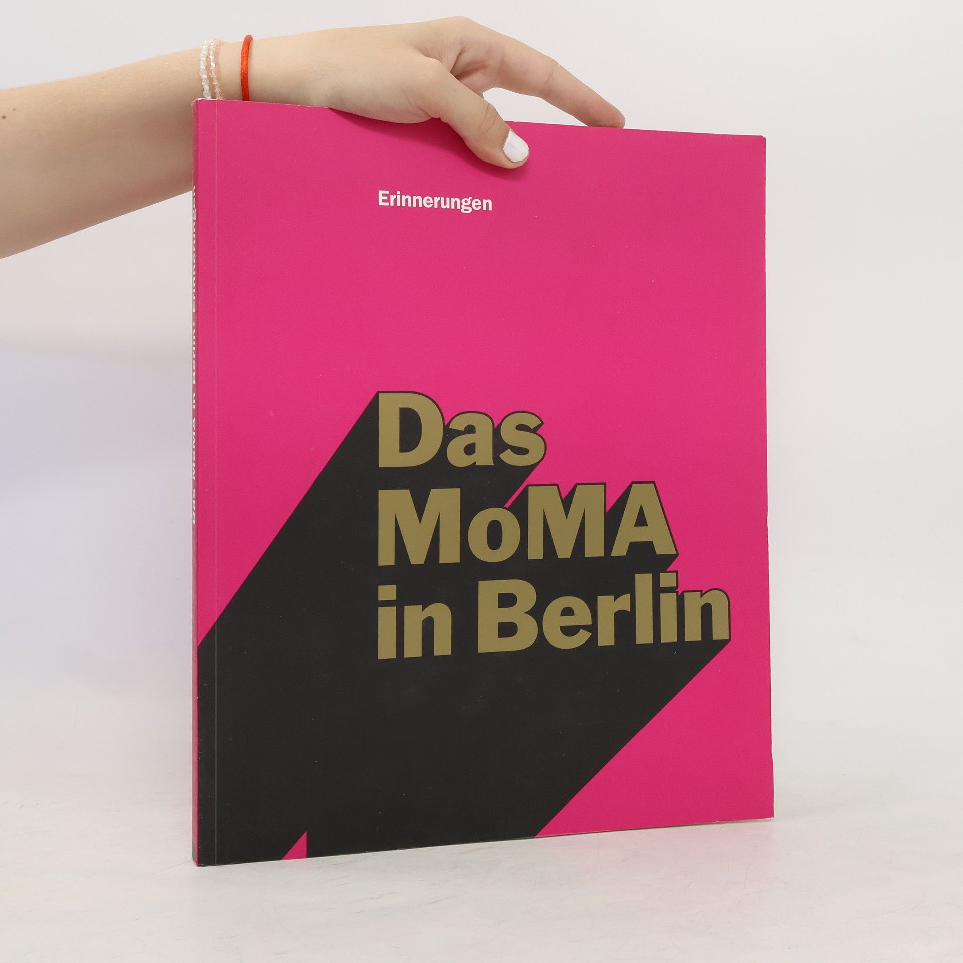 kolektiv Das MoMA in Berlin. Erinnerungen