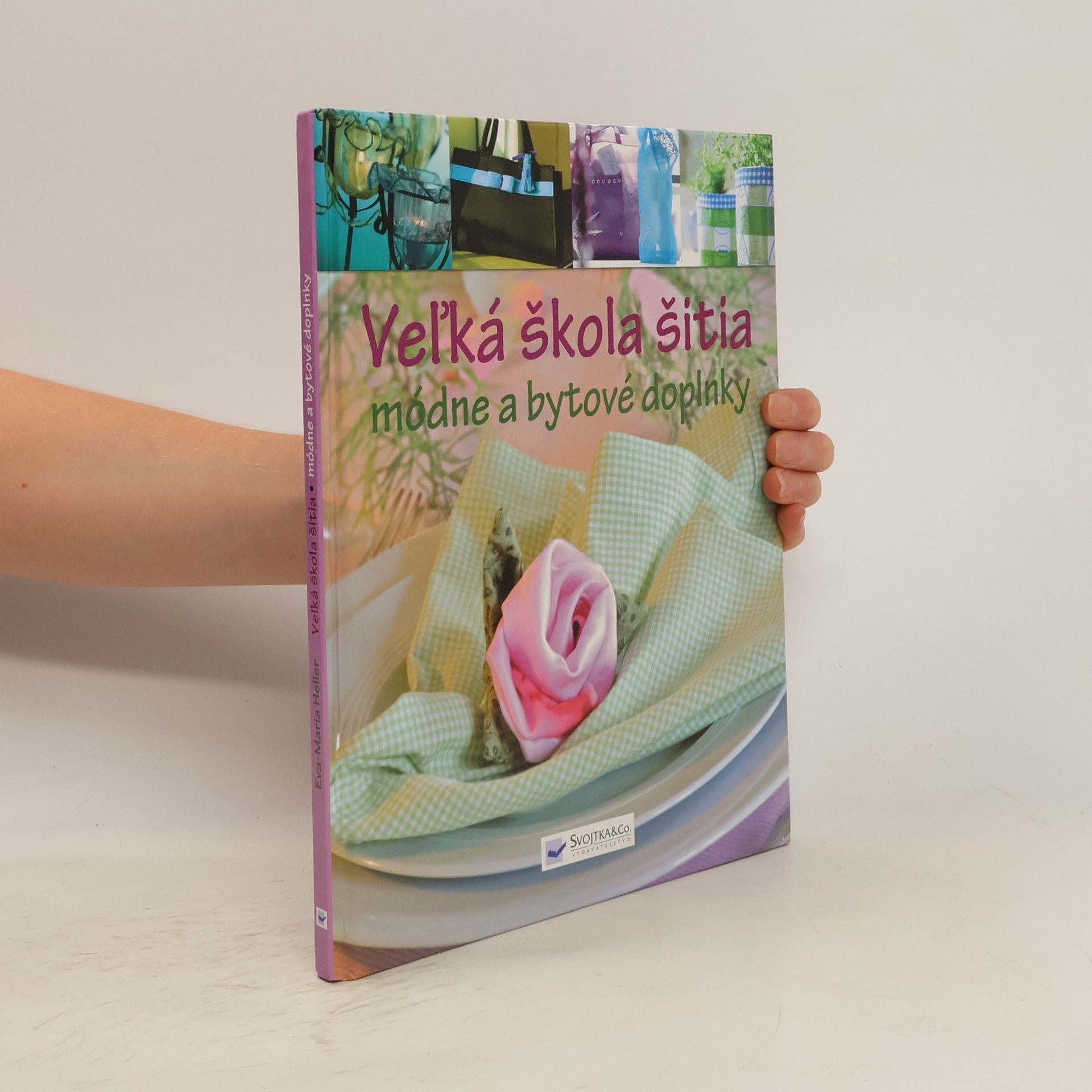 Eva Heller Vel'ká škola šitia. Módne a bytové doplnky