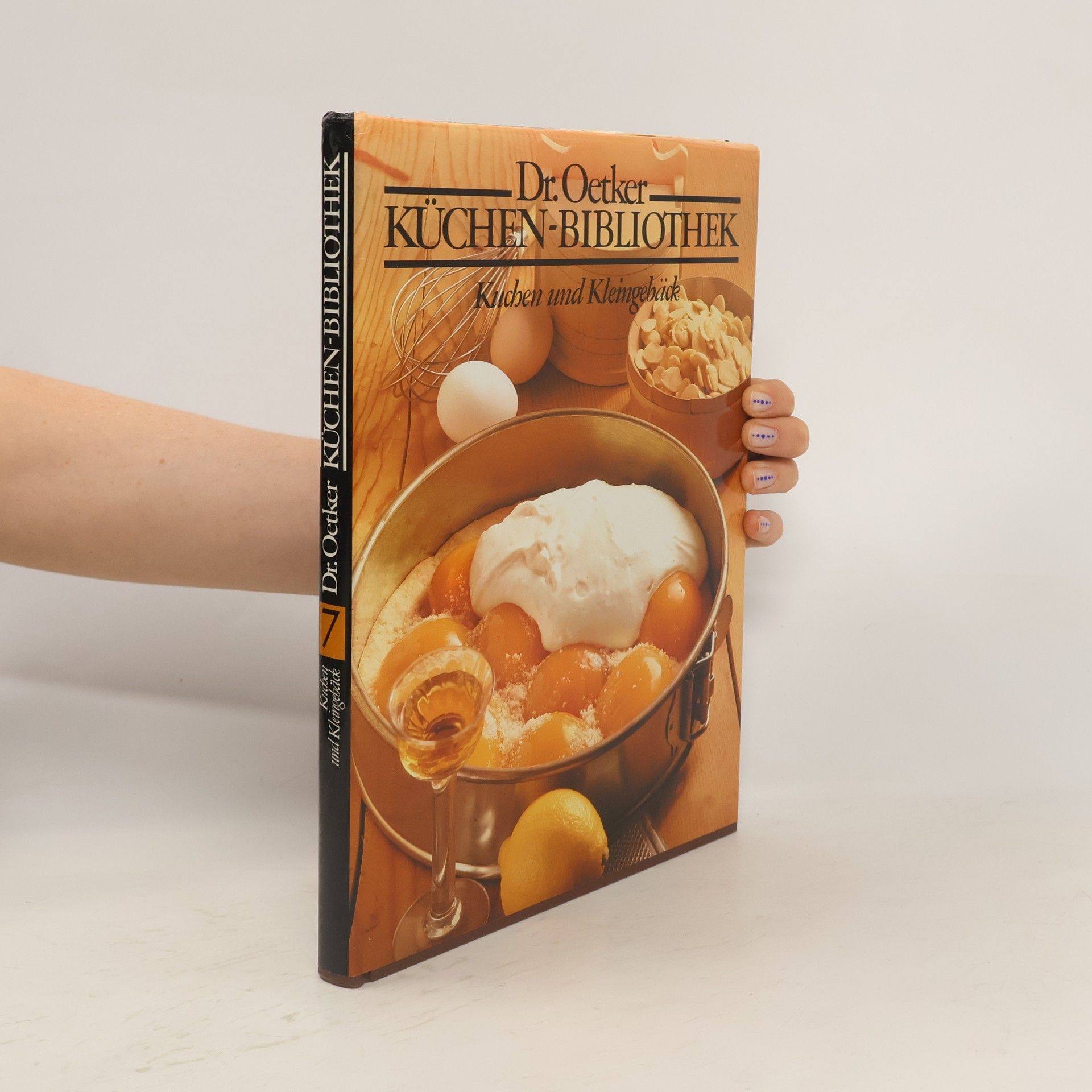 Collective Dr. Oetker Küchen Bibliothek 7. Kuchen und Kleingebäck
