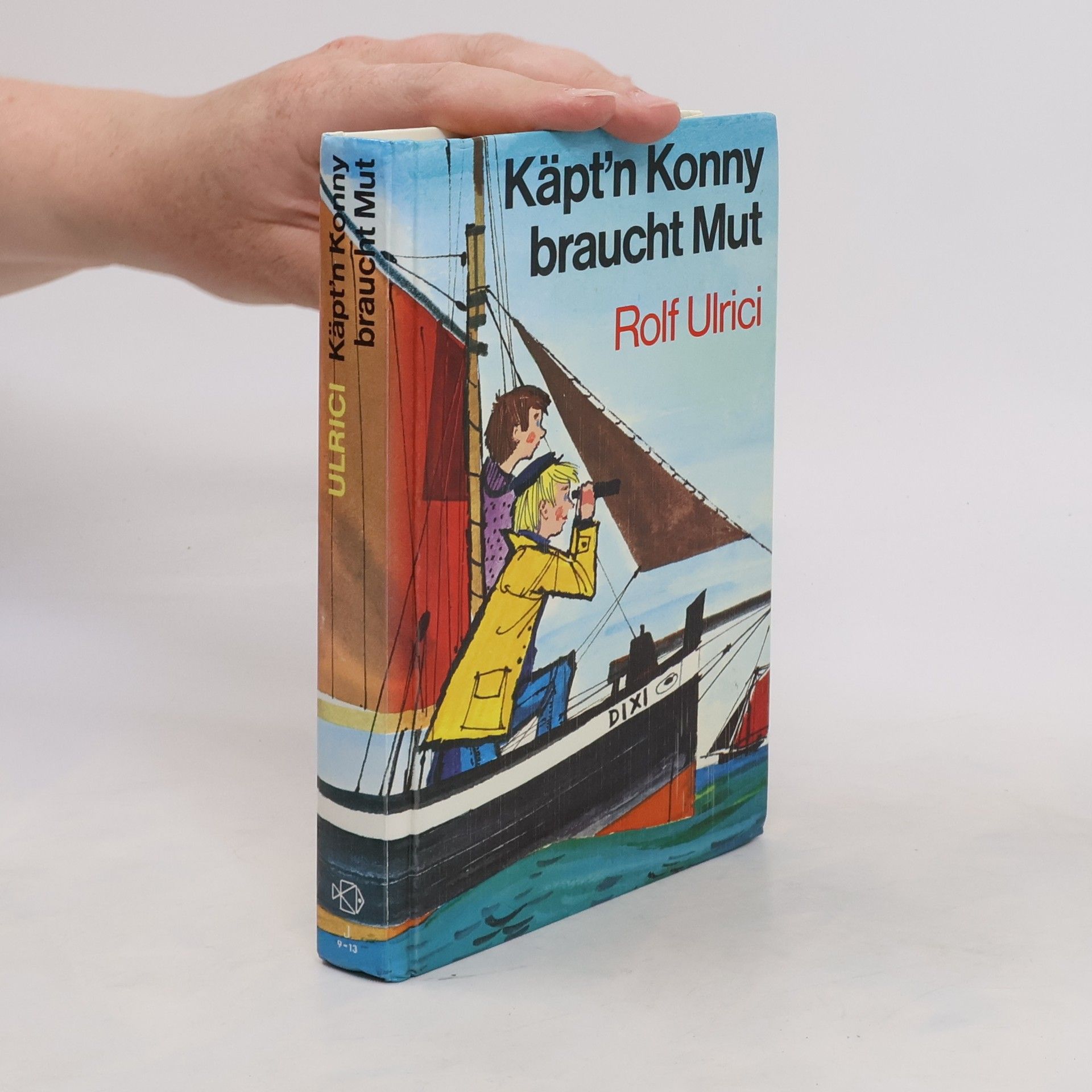 Rolf Ulrici Käpt'n Konny braucht Mut