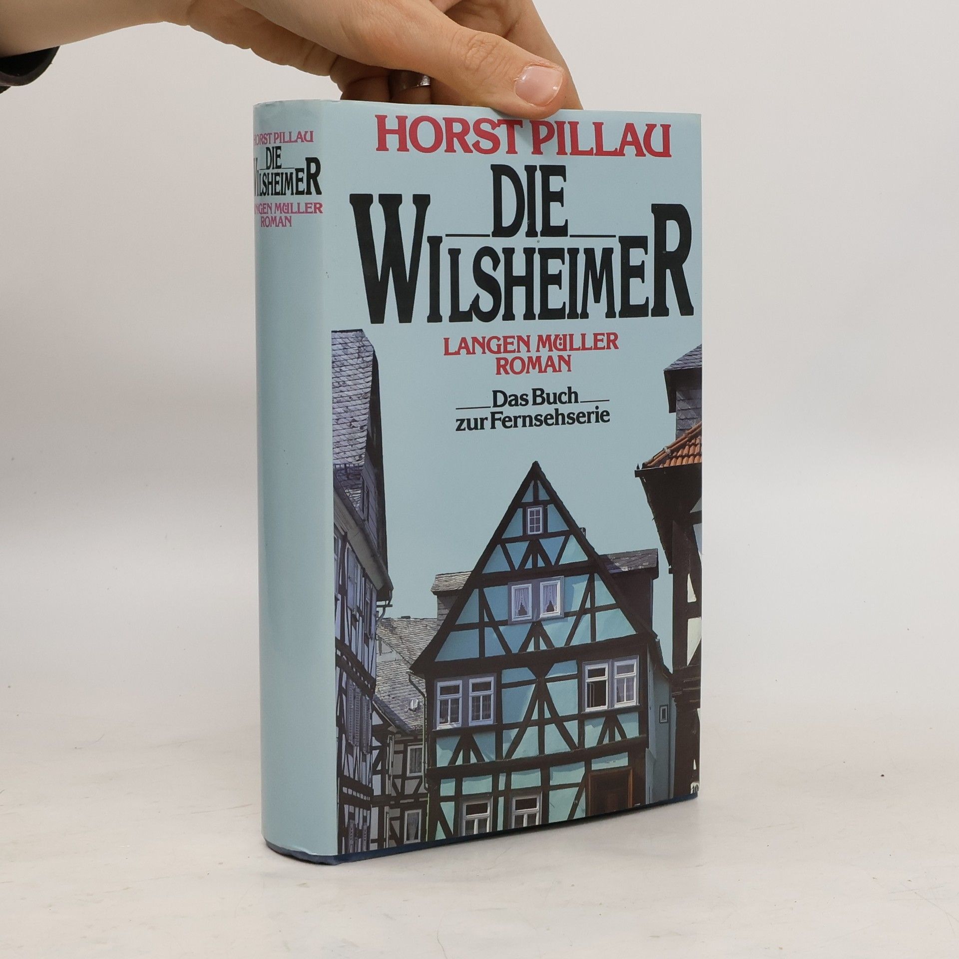 Horst Pillau Die Wilsheimer