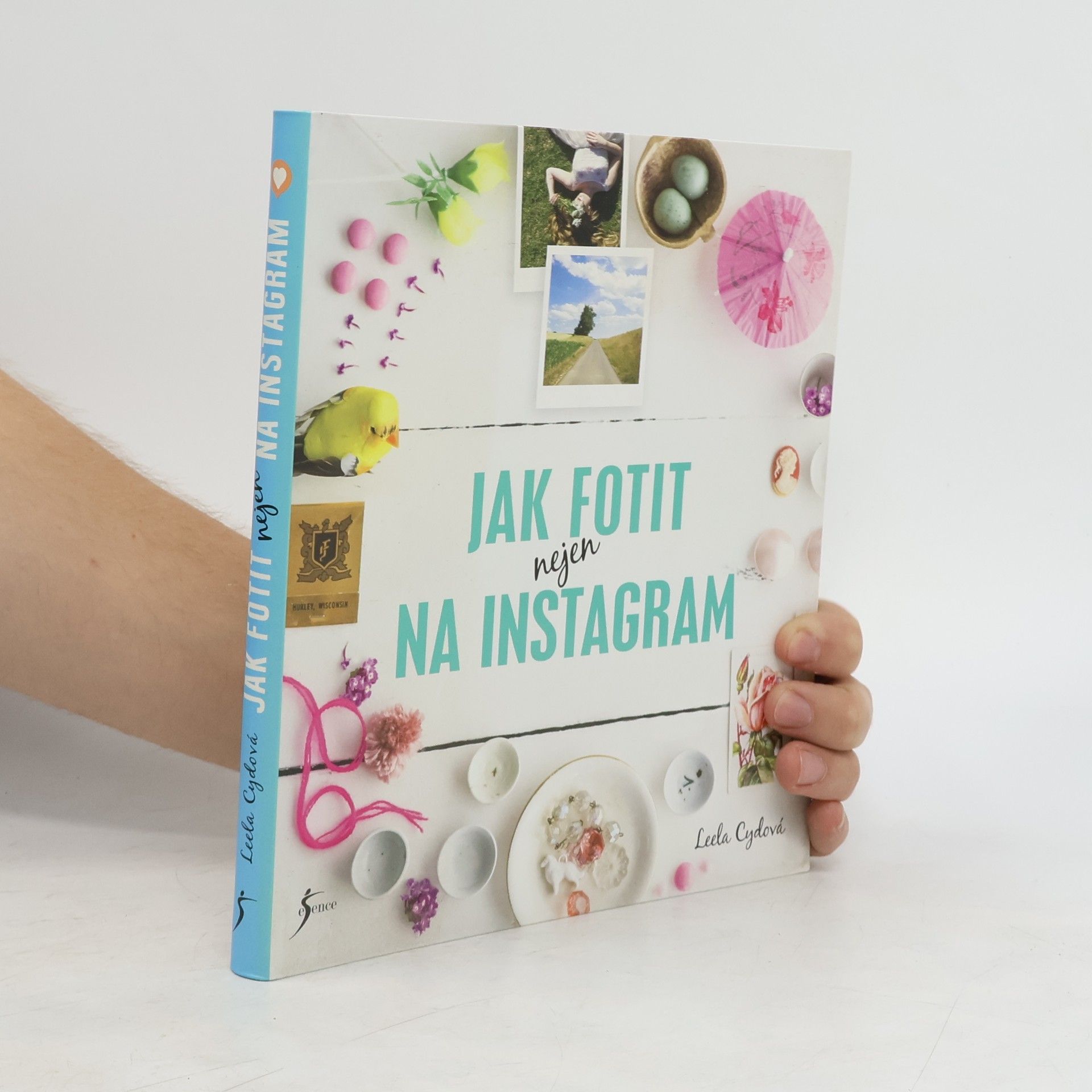 Leela Cyd Jak fotit nejen na Instagram