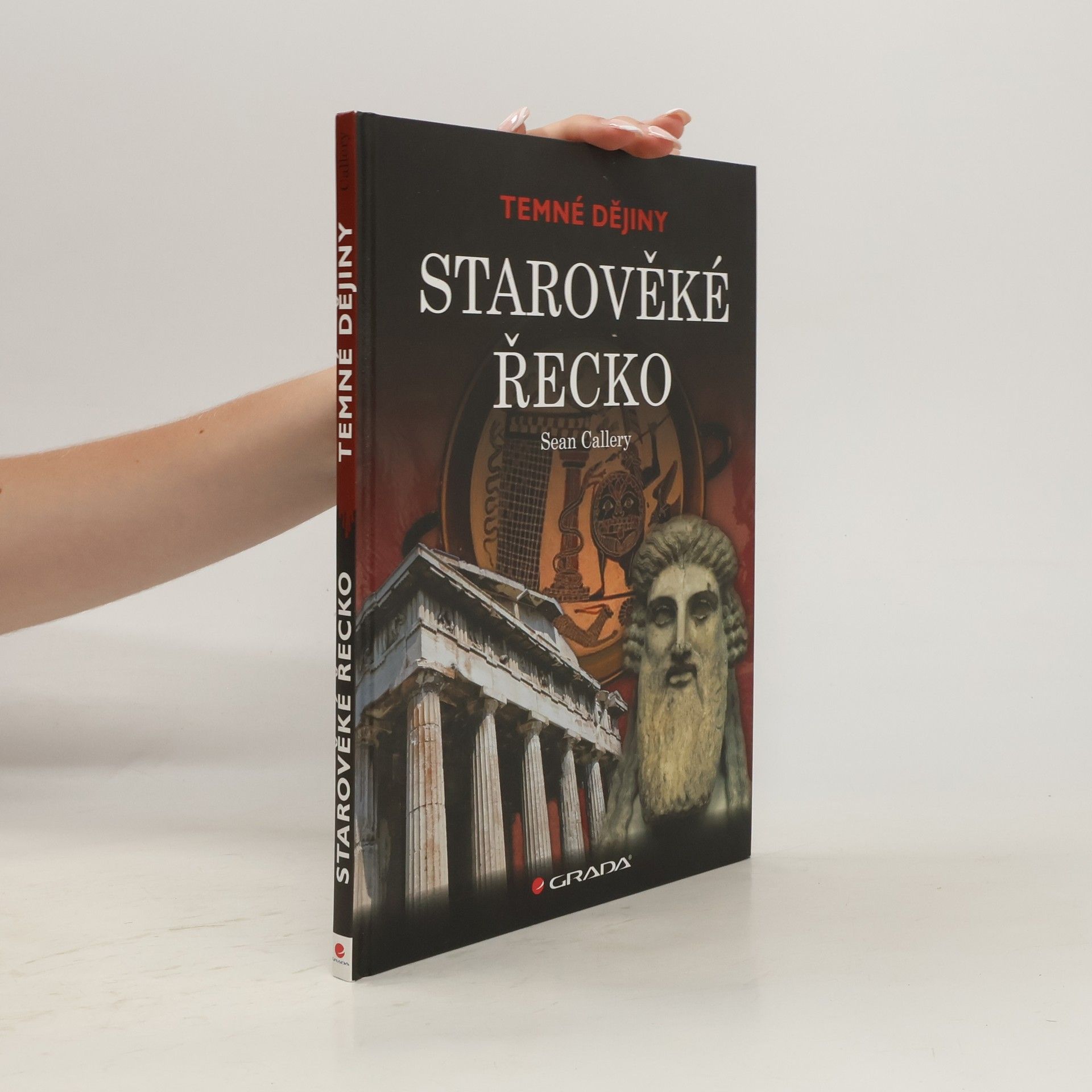 Sean Callery Starověké Řecko. Temné dějiny