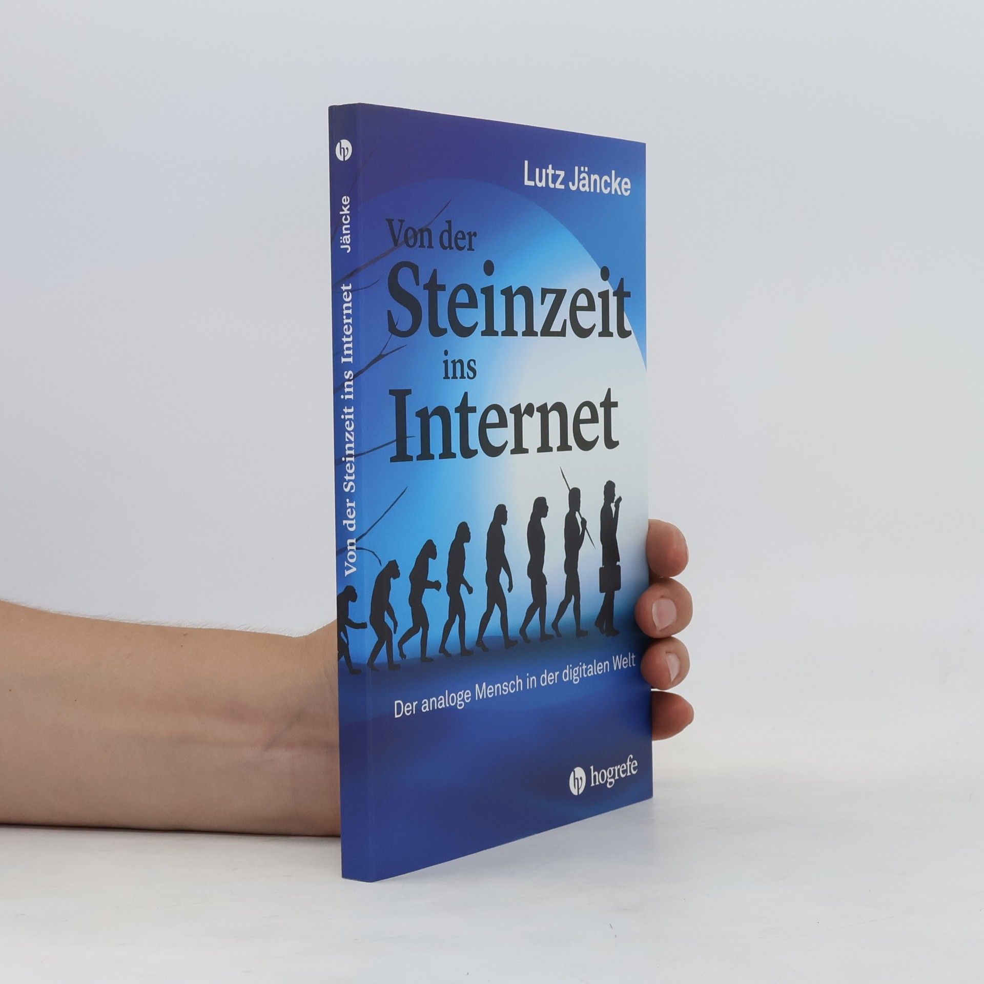Lutz Jäncke Von der Steinzeit ins Internet