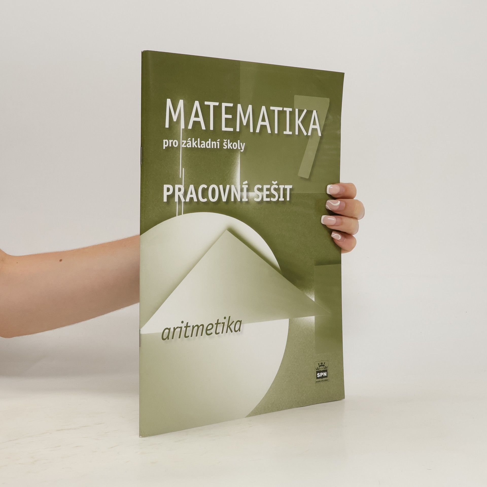 Jitka Boušková Matematika 7 pro základní školy. Aritmetika: pracovní sešit