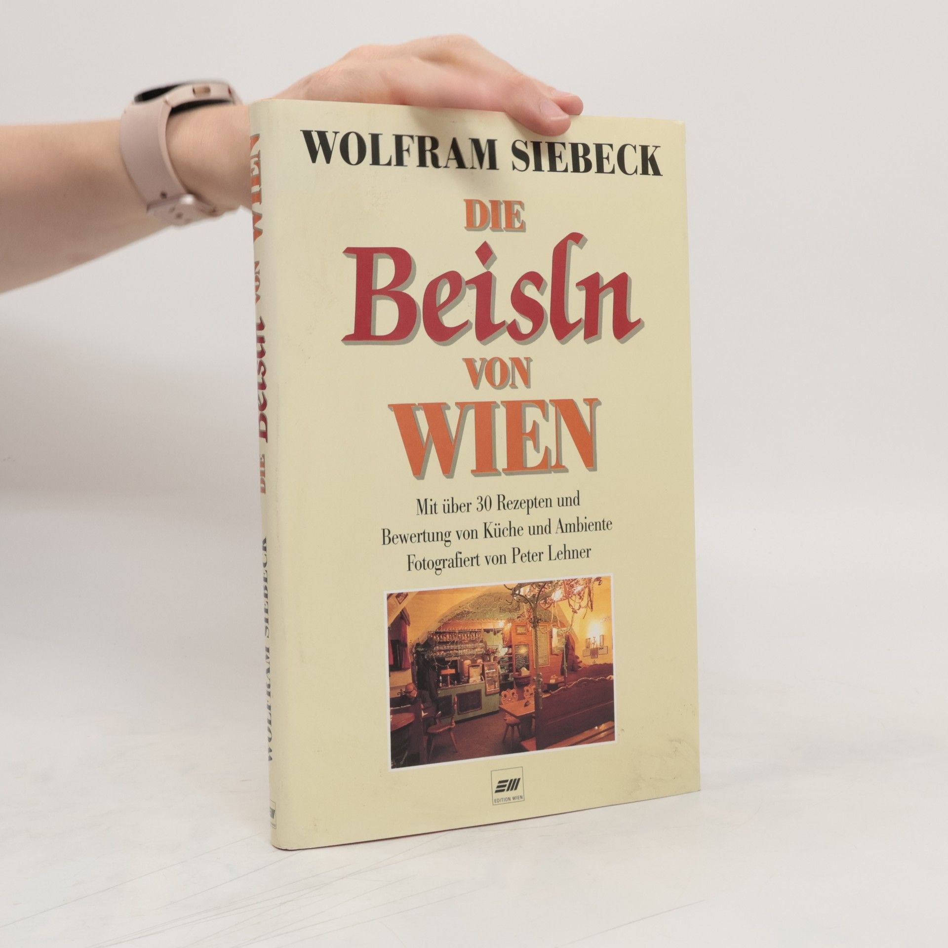 Barbara Siebeck Die Beisln von Wien