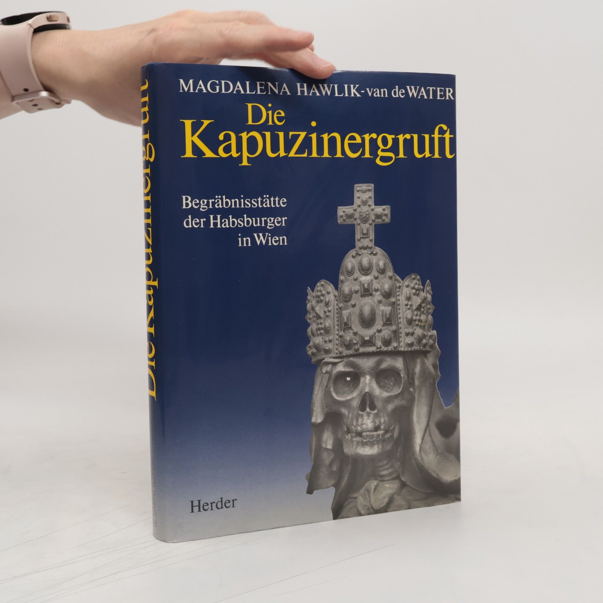 Magdalena Hawlik van de Water Die Kapuzinergruft