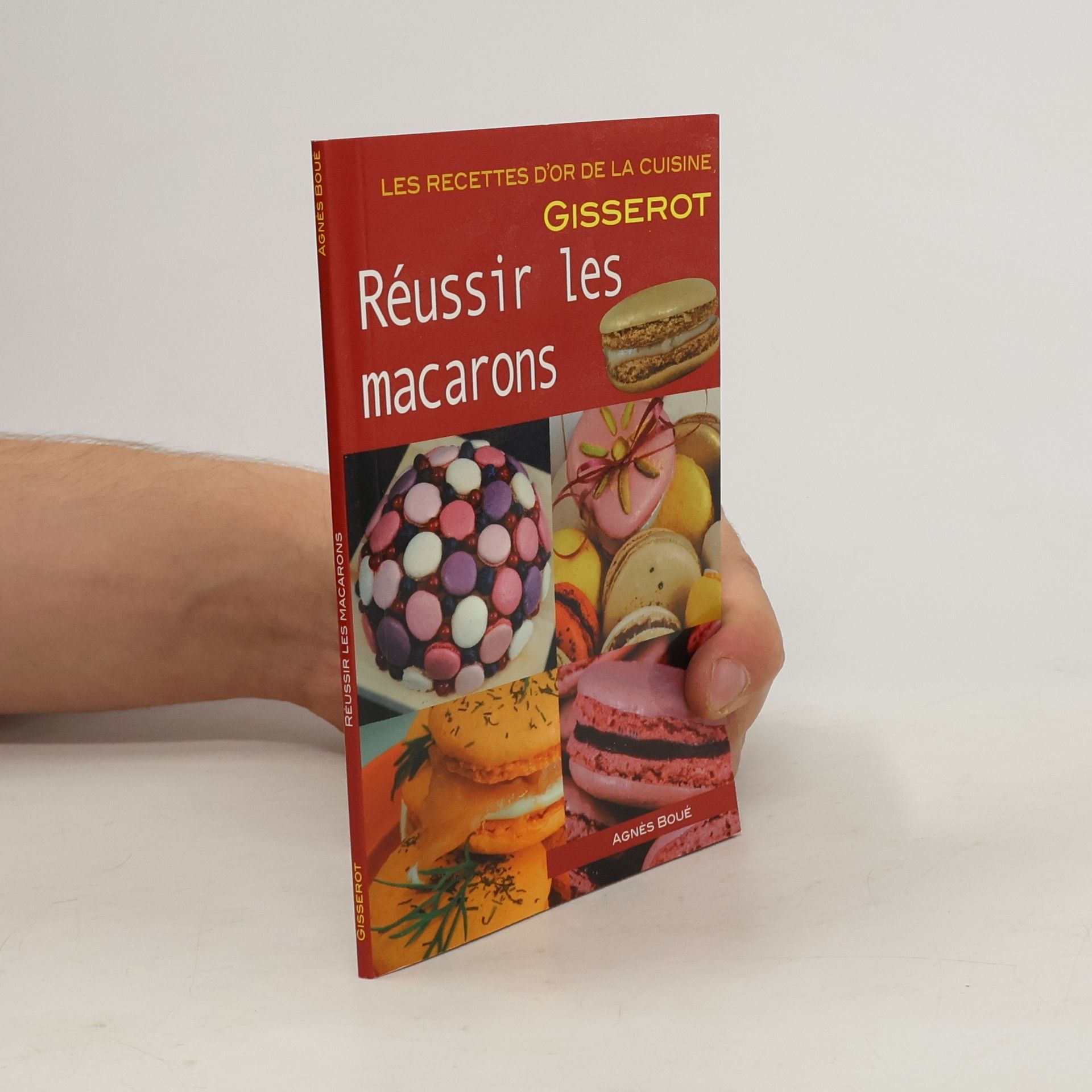 Agnès Boué Réussir les macarons