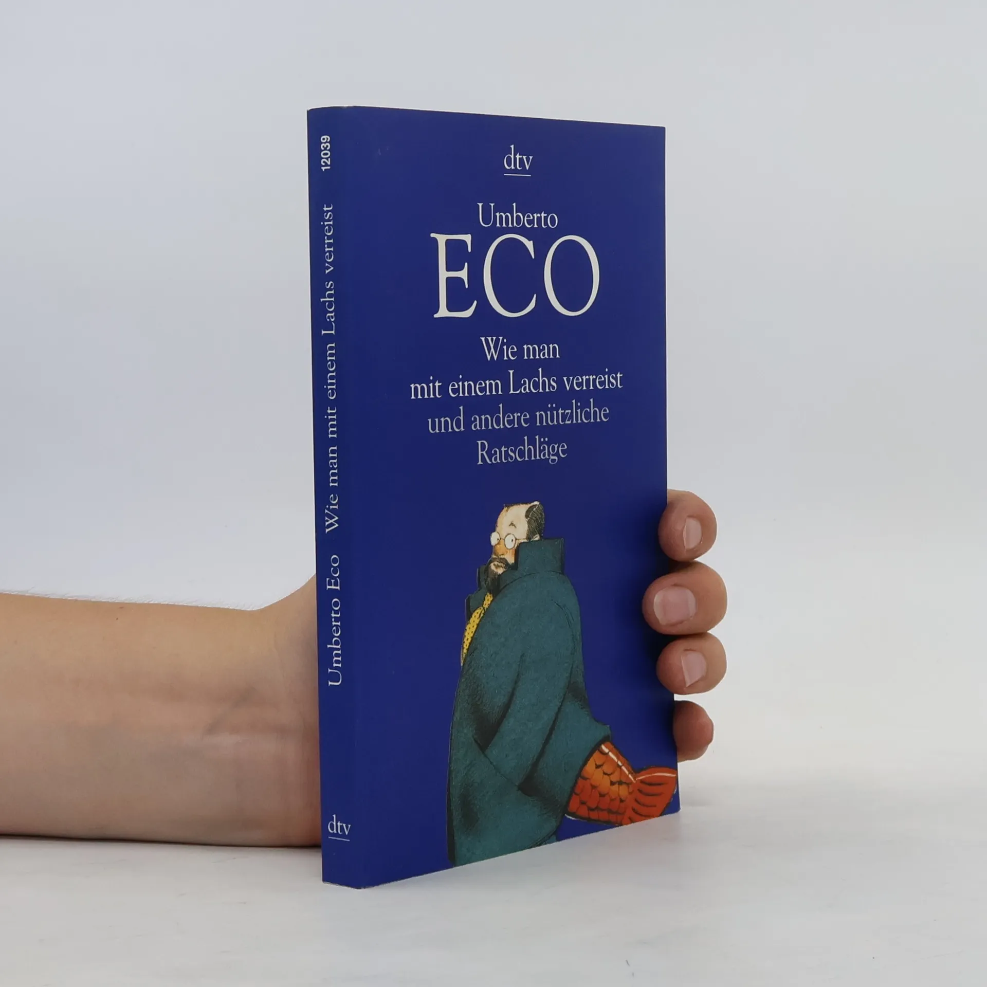 Wie man mit einem Lachs verreist und andere nützliche Ratschläge | Kniha | Umberto Eco | DE