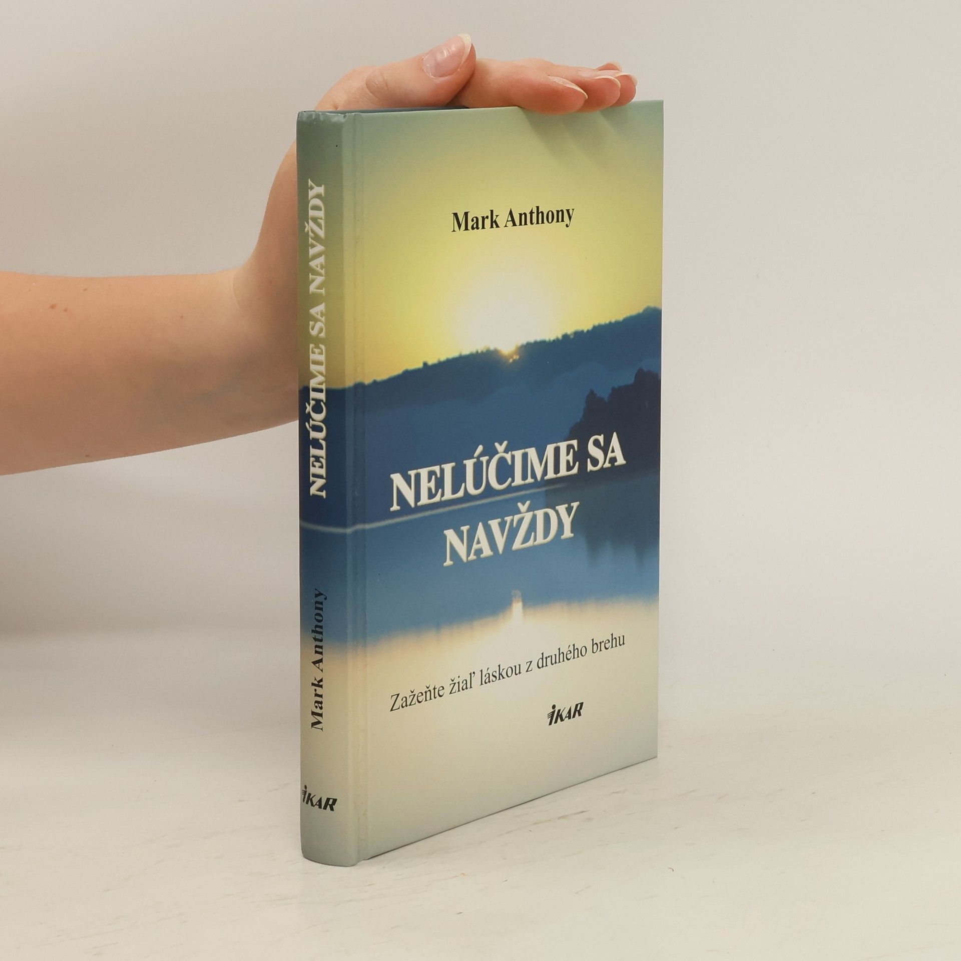 Mark Anthony Nelúčime sa navždy