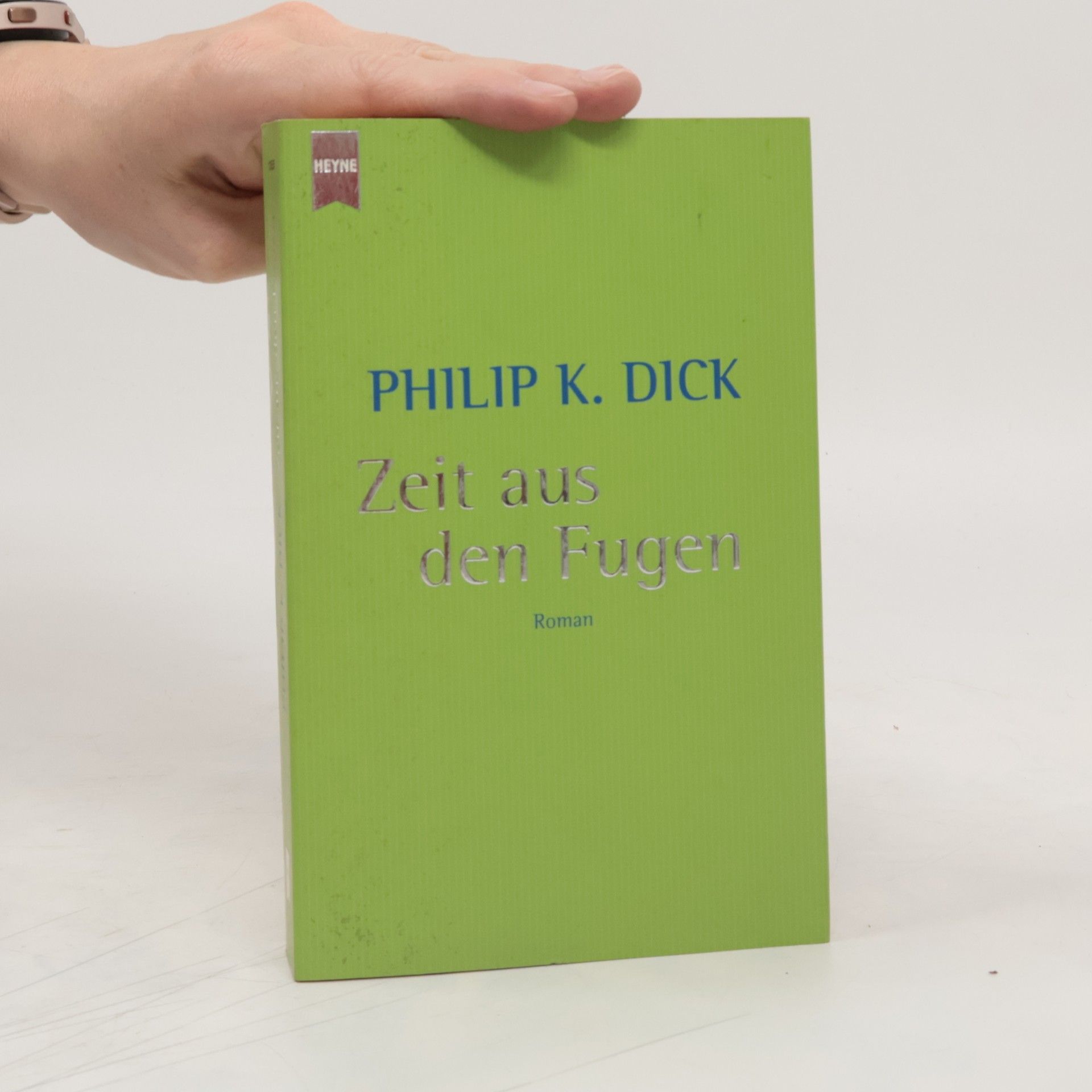Philip K. Dick Zeit aus den Fugen