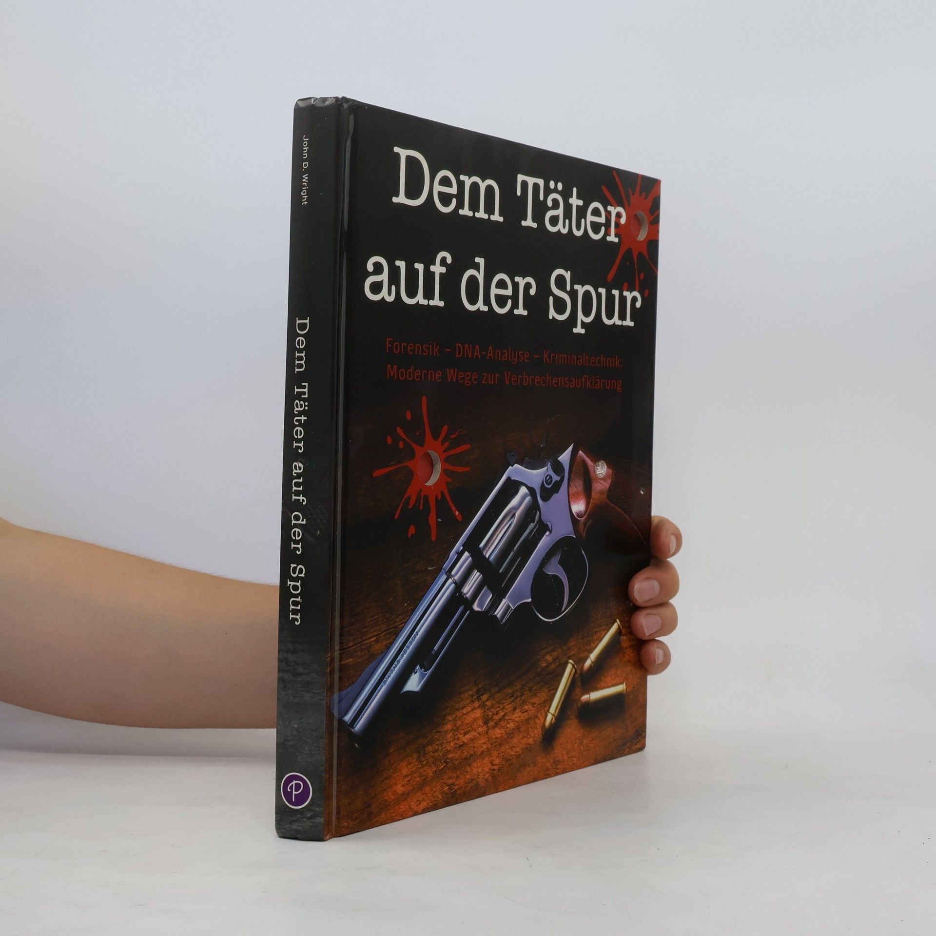 John D. Wright Dem Täter auf der Spur