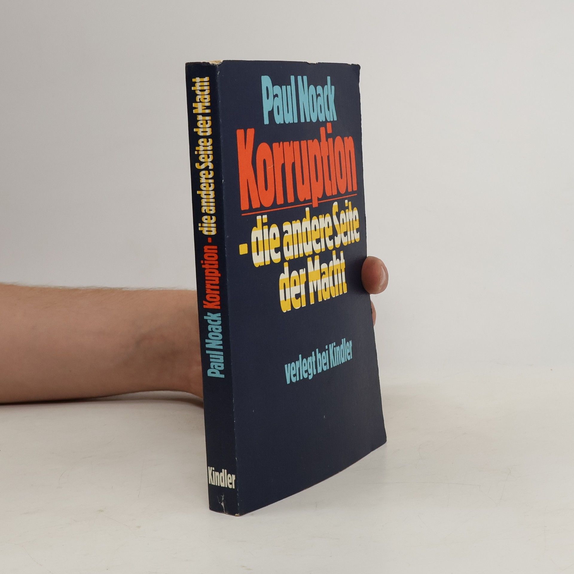 Paul Noack Korruption - die andere Seite der Macht