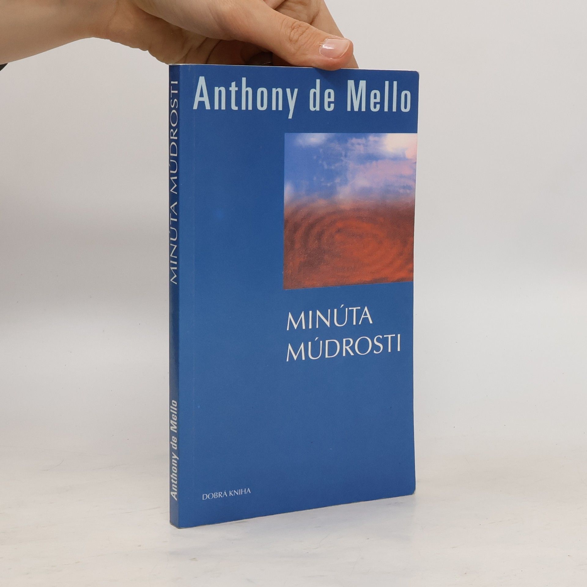 Anthony De Mello Minúta múdrosti