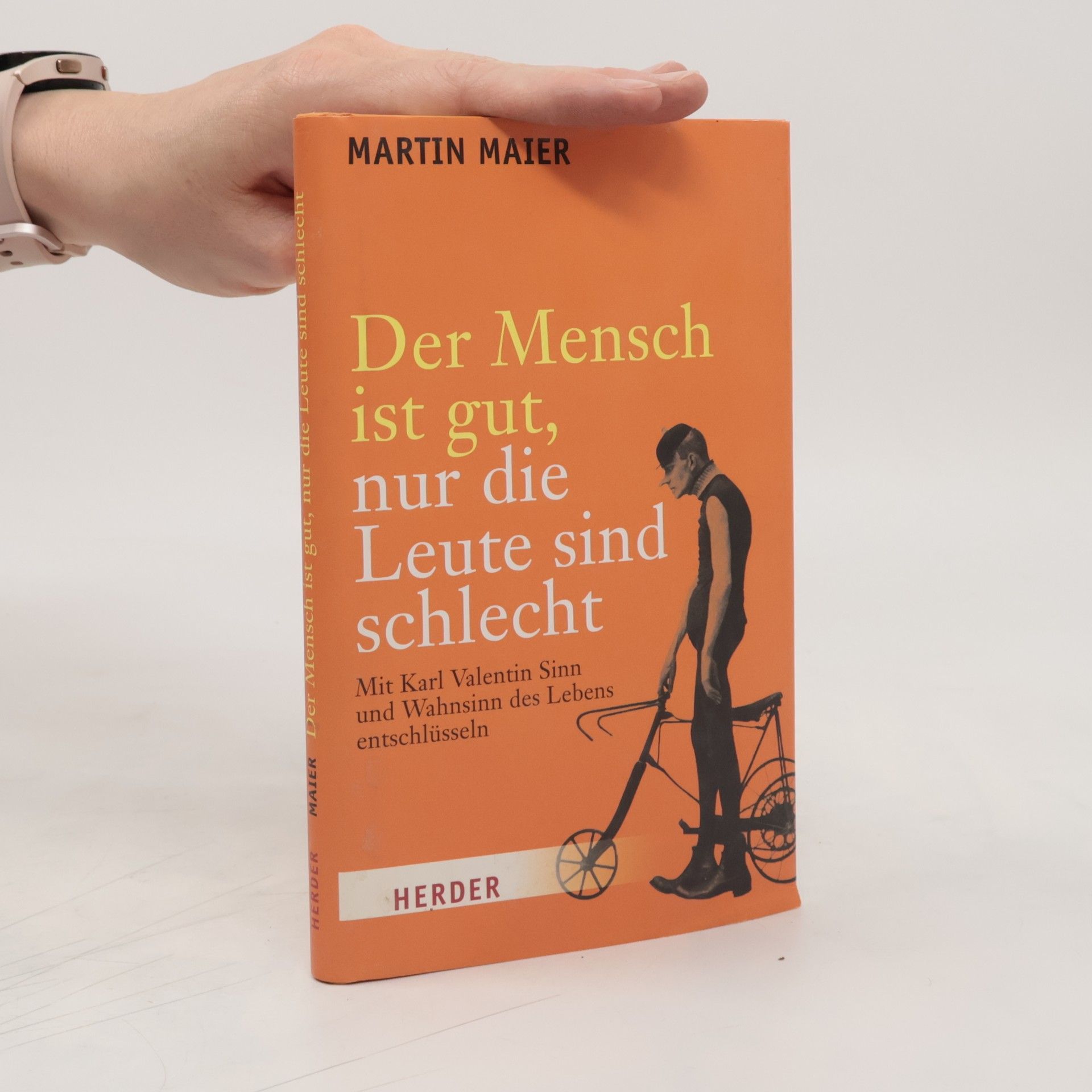 Martin Maier Der Mensch ist gut, nur die Leute sind schlecht