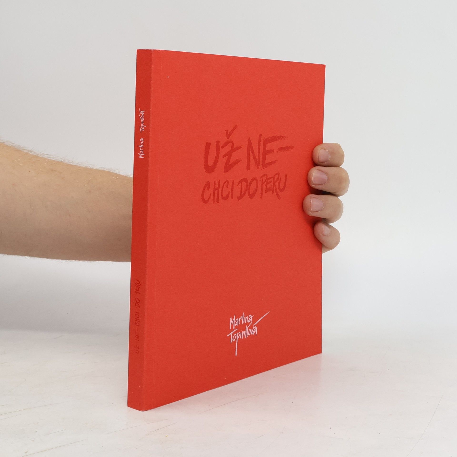 Martina Topinková Už nechci do Peru