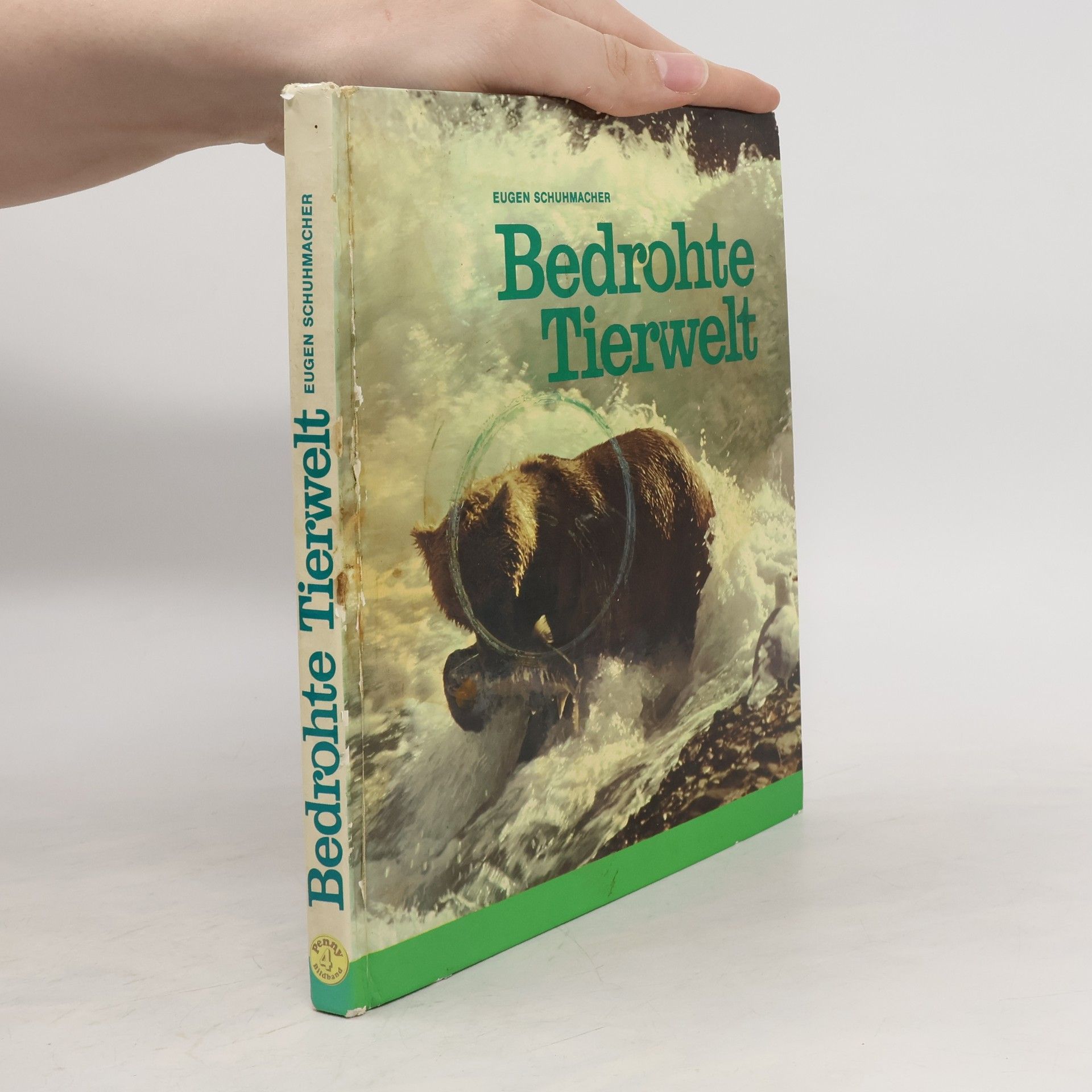 Eugen Schuhmacher Bedrohte Tierwelt