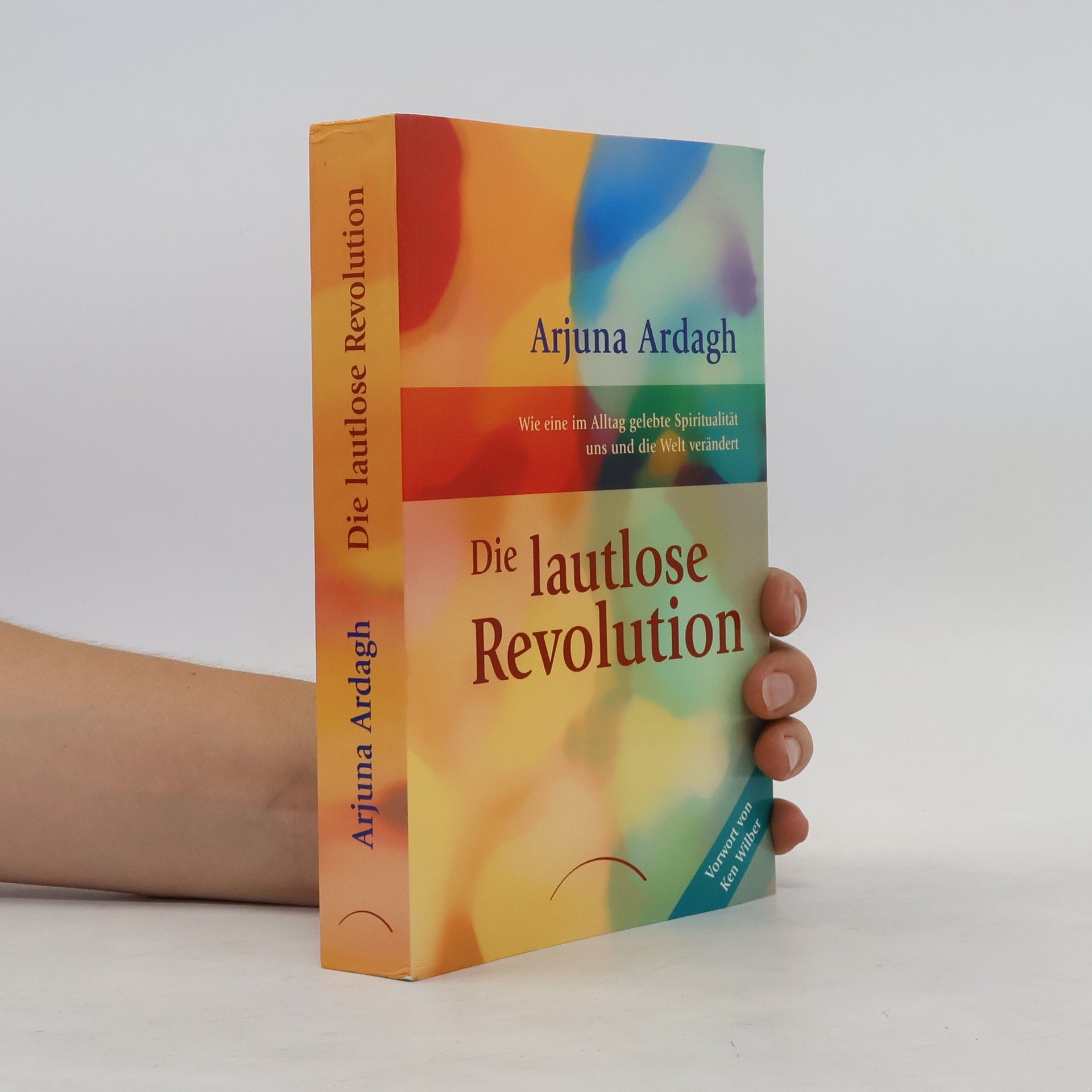Arjuna Nick Ardagh Die lautlose Revolution