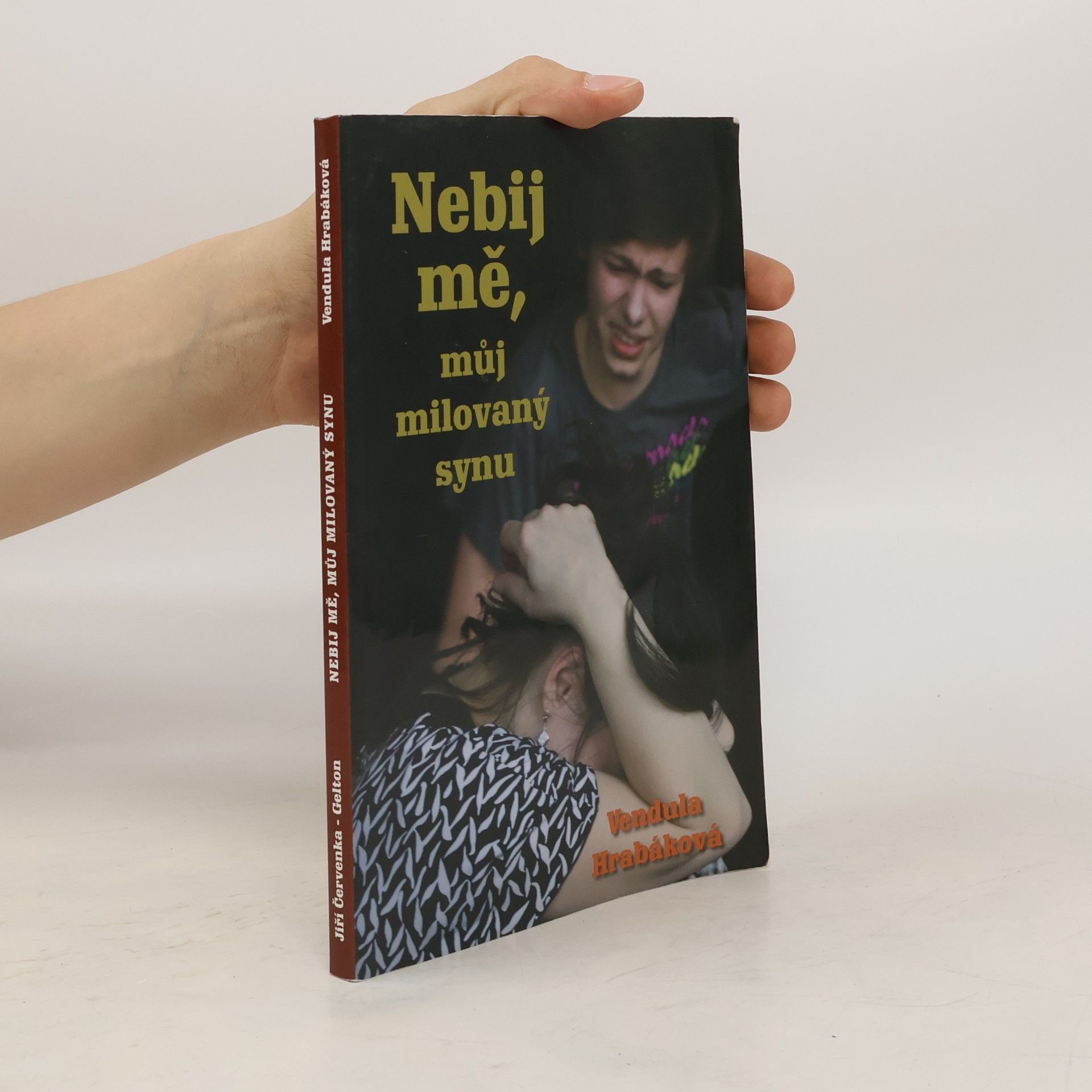 Vendula Hrabáková Nebij mě, můj milovaný synu