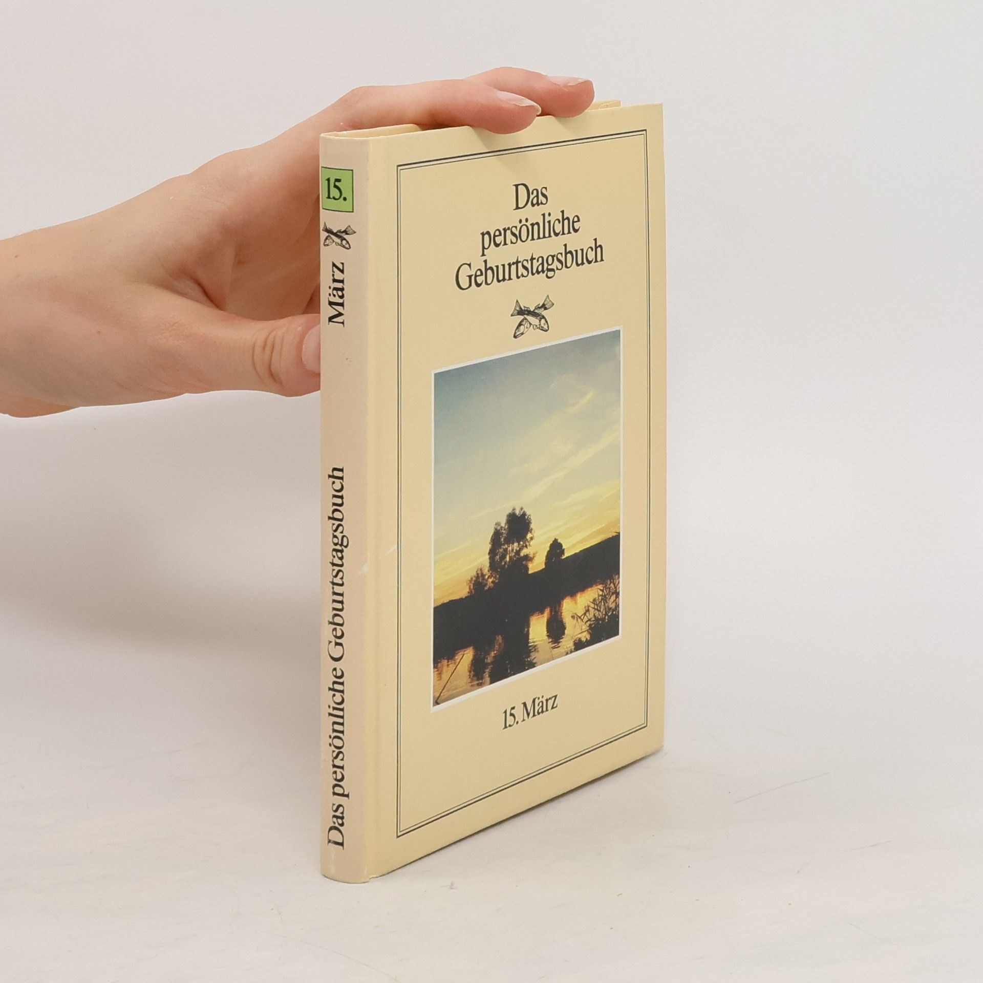 Collectif d'auteurs Das persönliche Geburtagsbuch 15. März