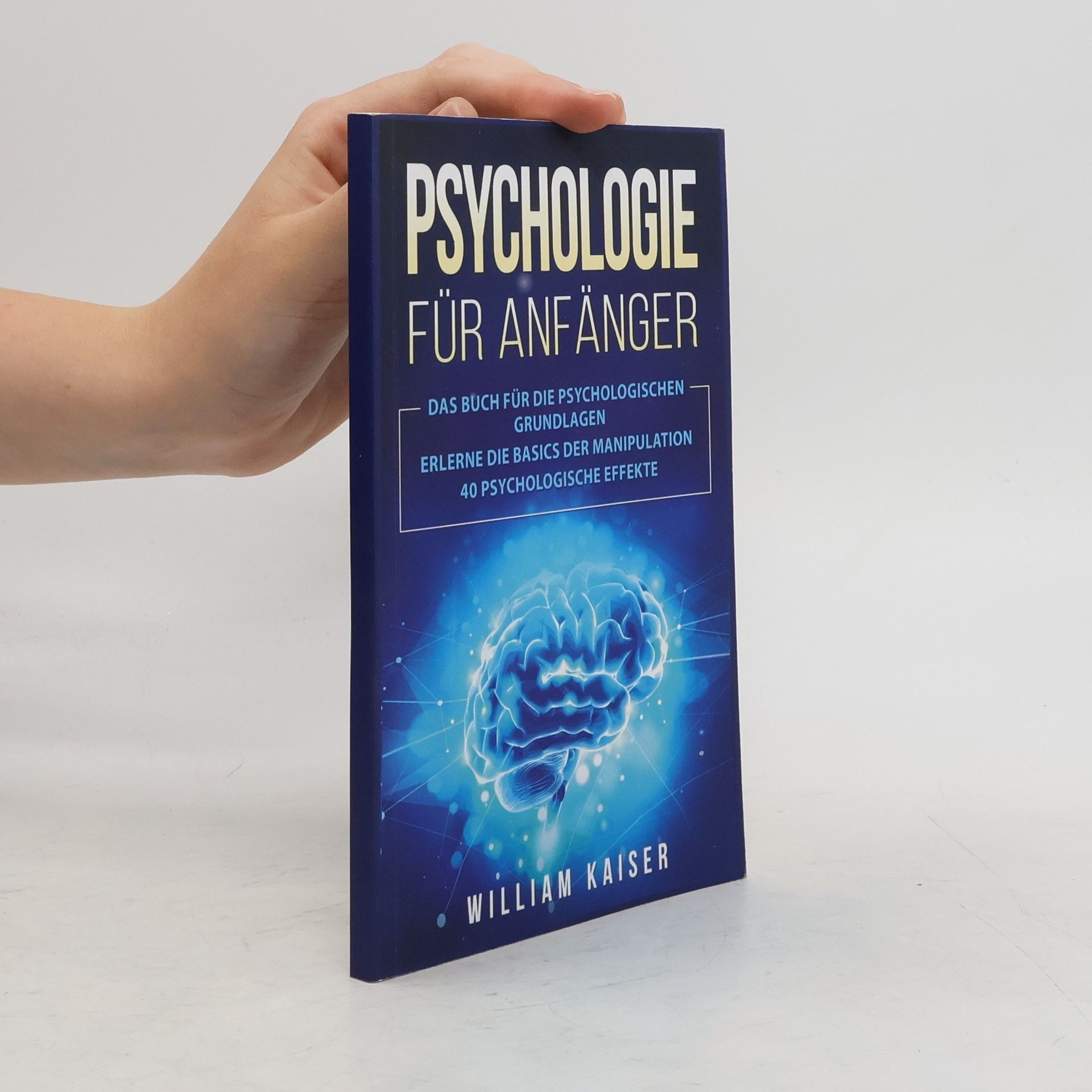 William Kaiser Psychologie Für Anfänger