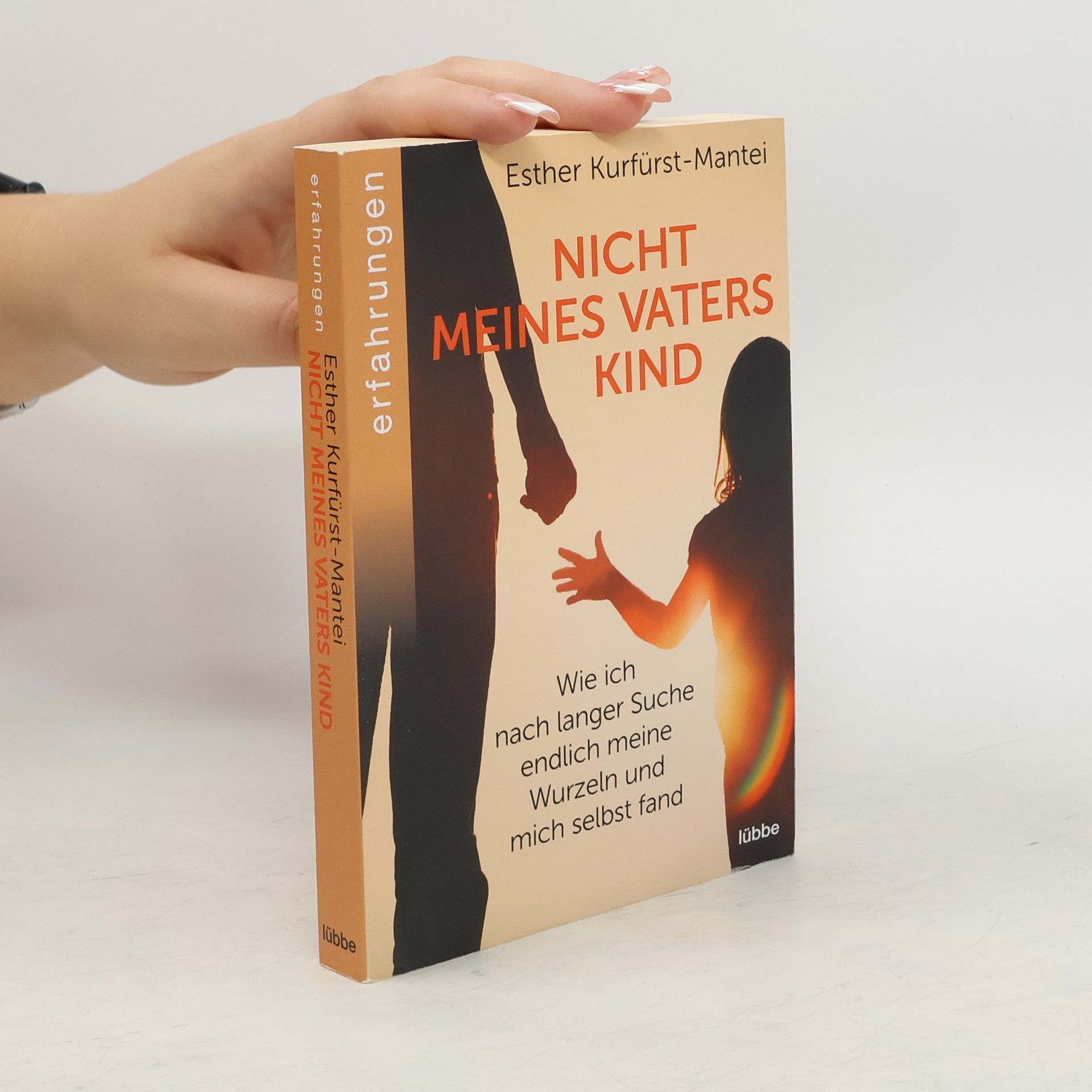 Esther Kurfürst-Mantei Nicht meines Vaters Kind