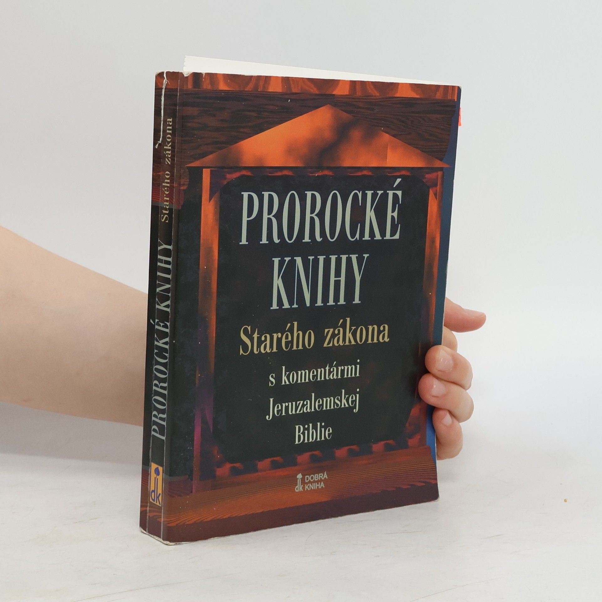 kolektiv Prorocké knihy Starého zákona s komentármi Jeruzalemskej Biblie