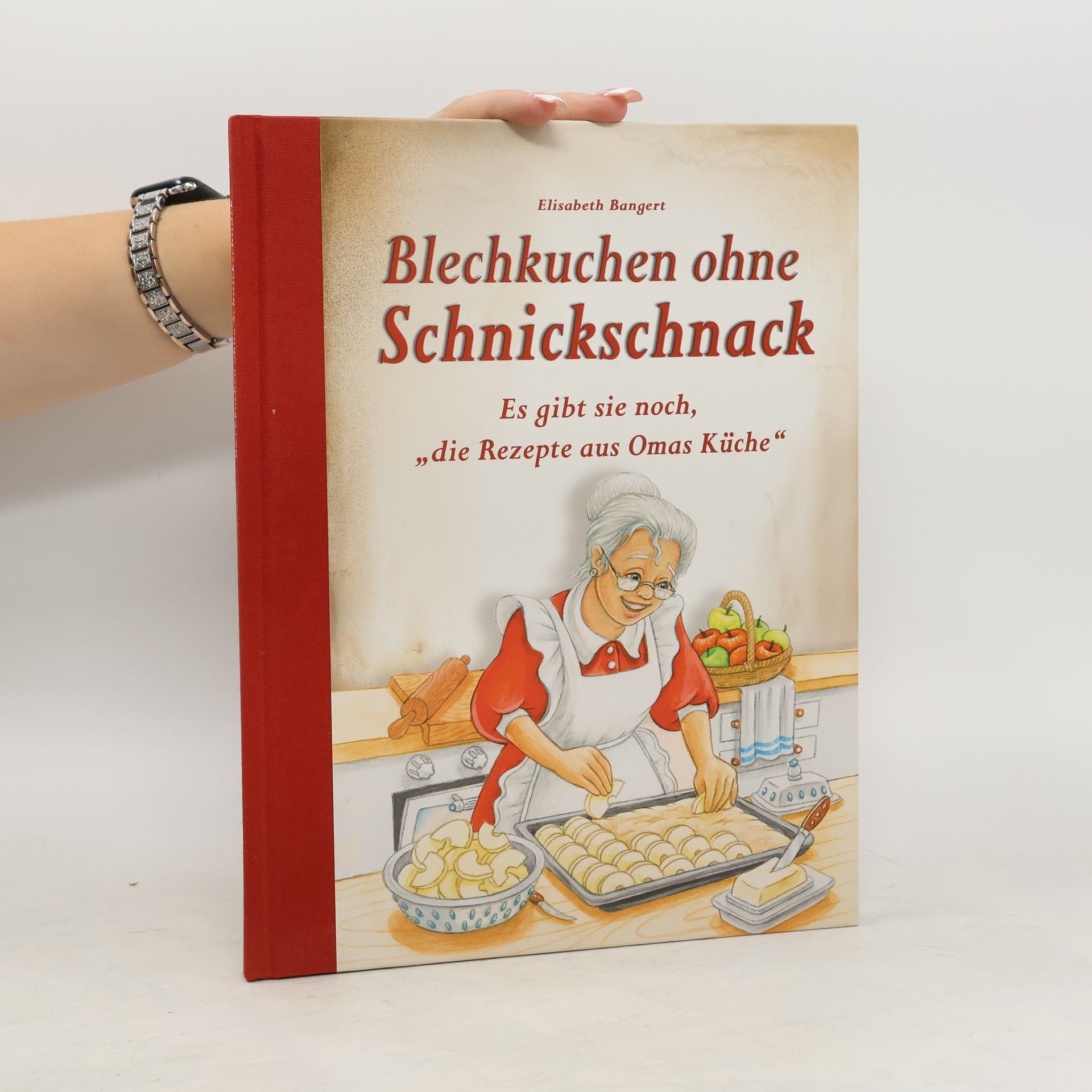 Elisabeth Bangert Blechkuchen ohne Schnickschnack