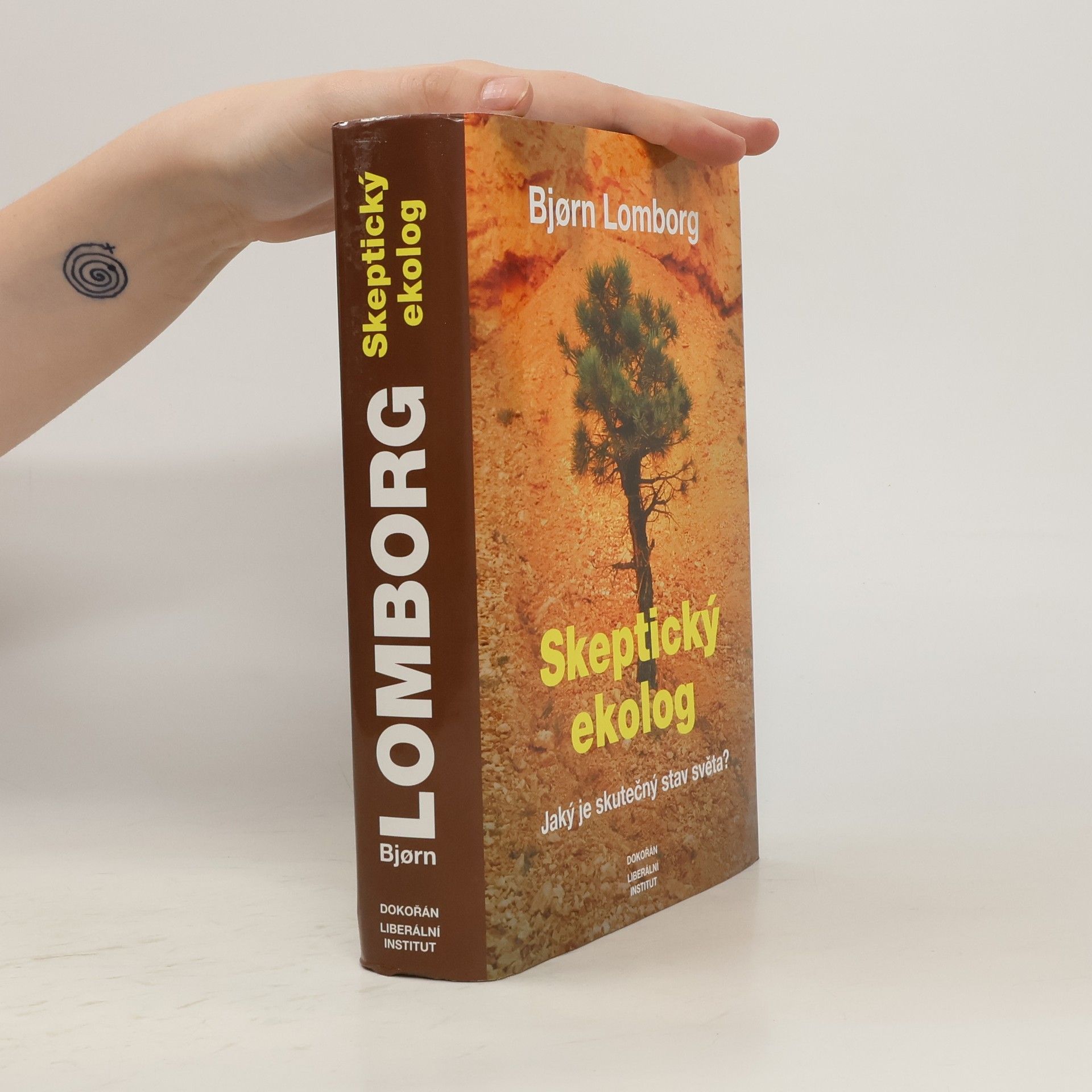 Bjørn Lomborg Skeptický ekolog. Jaký je skutečný stav světa?