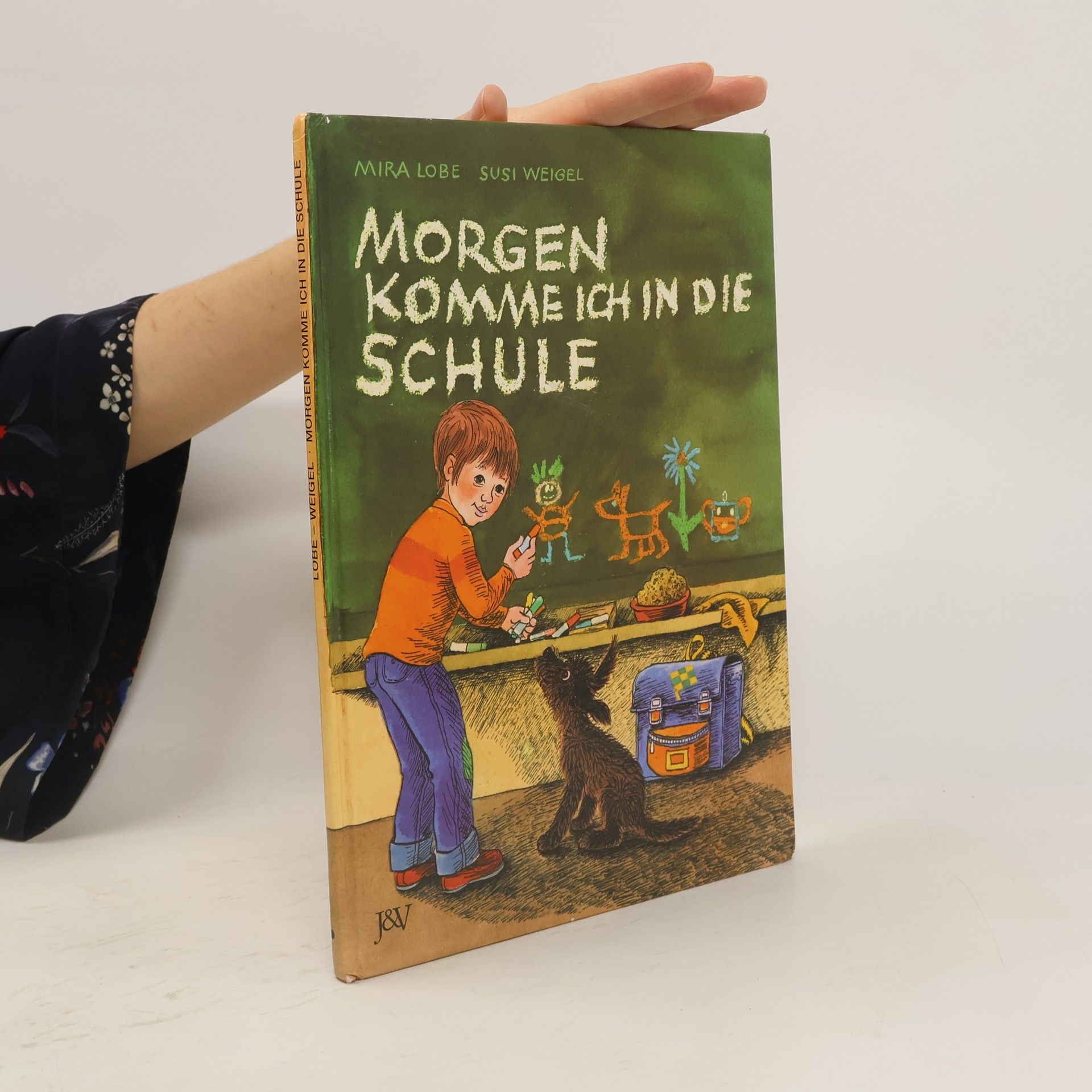 Mira Lobe Morgen komme ich in die Schule
