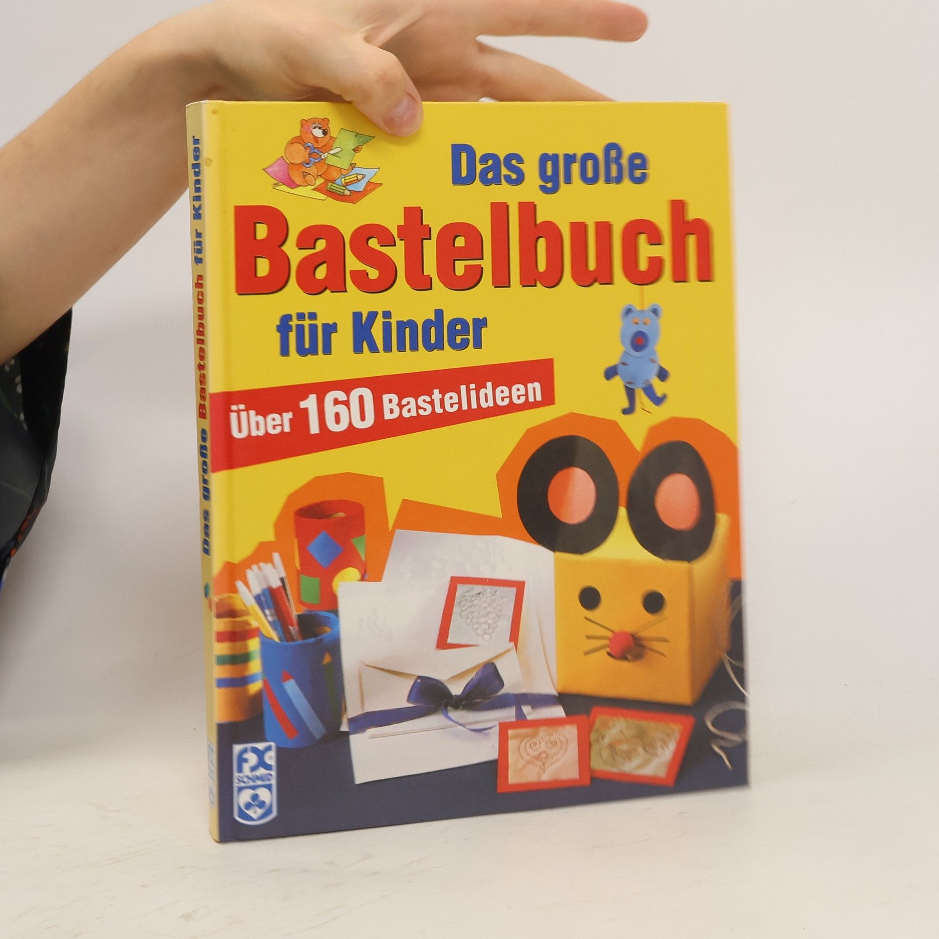 kolektiv Das große Bastelbuch für Kinder
