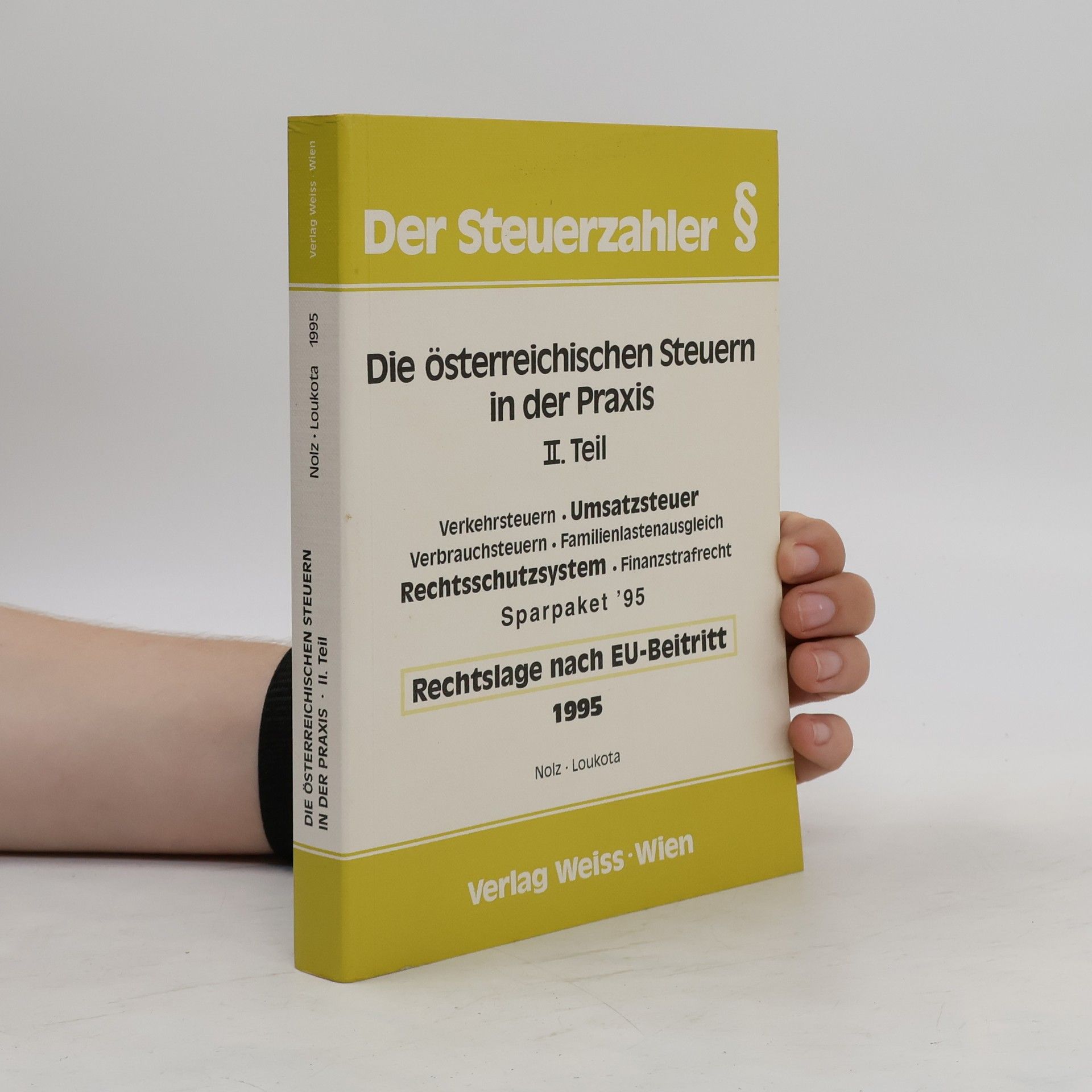 Wolfgang Nolz Die österreichischen Steuern in der Praxis