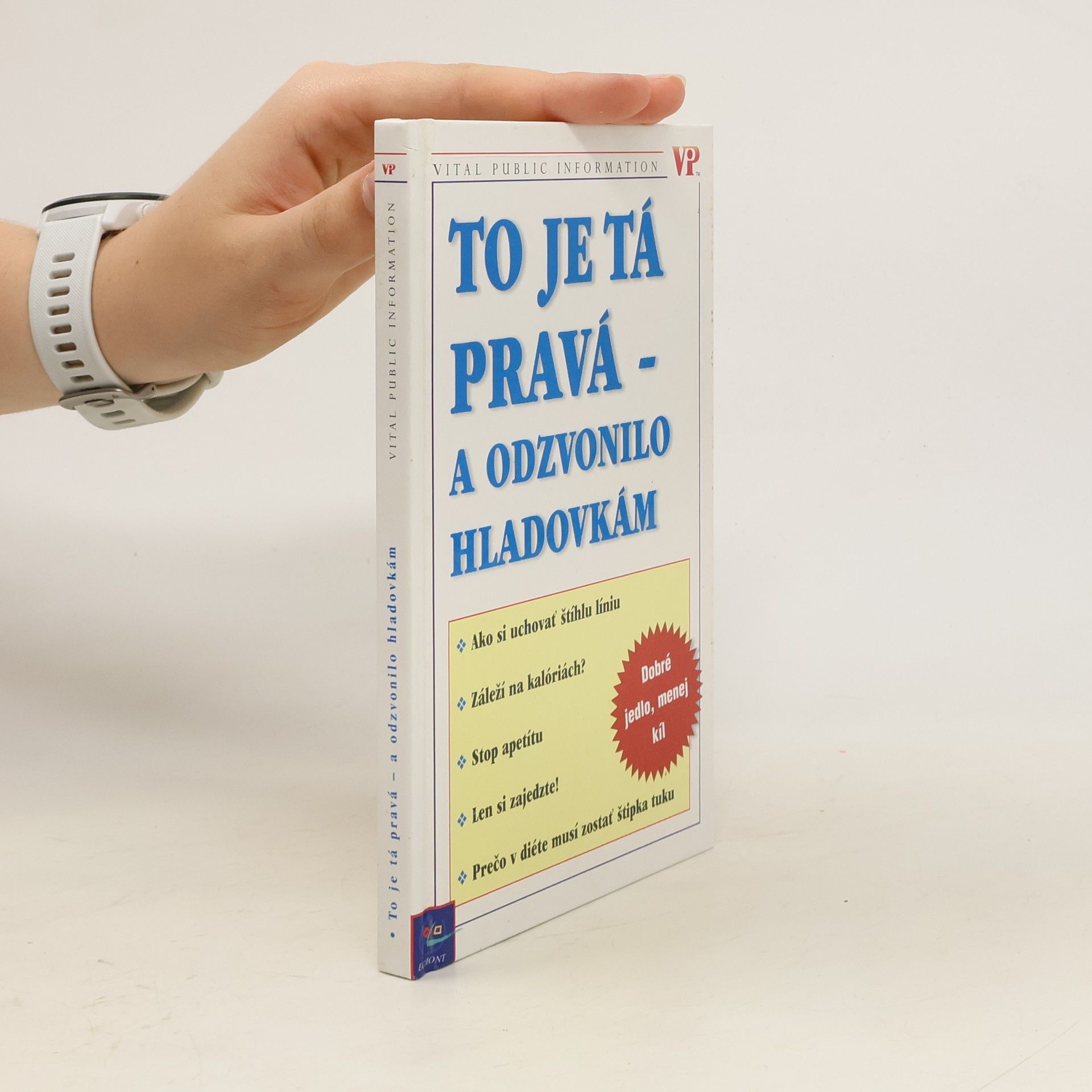 Georgeová Liz To je tá pravá - a odzvonilo hladovkám