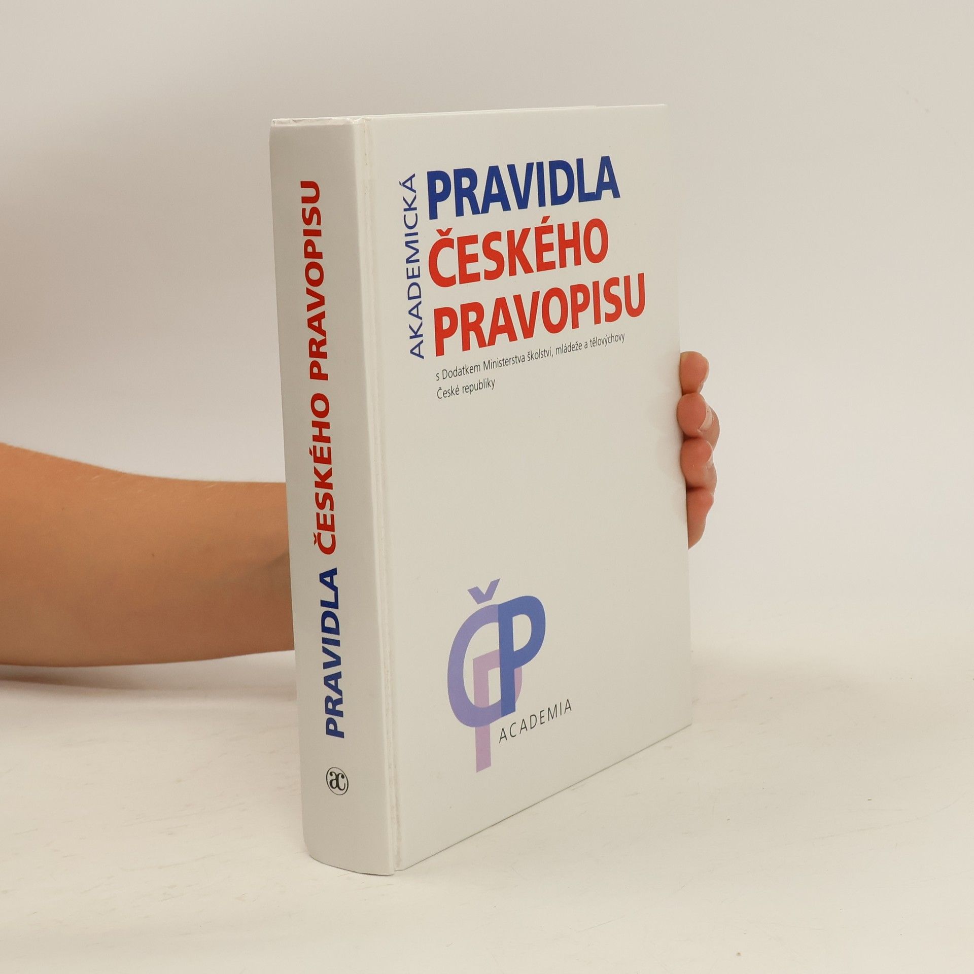 Autorenkollektiv Akademická pravidla českého pravopisu
